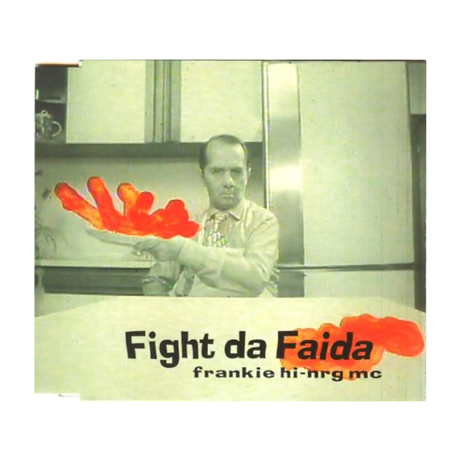 Frankie Hi Nrg - Fight Da Faida