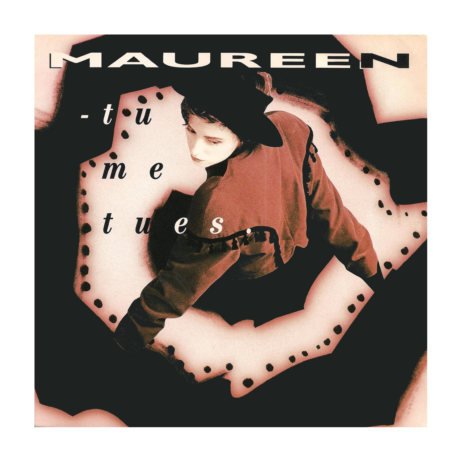Maureen - Tu Me Tues