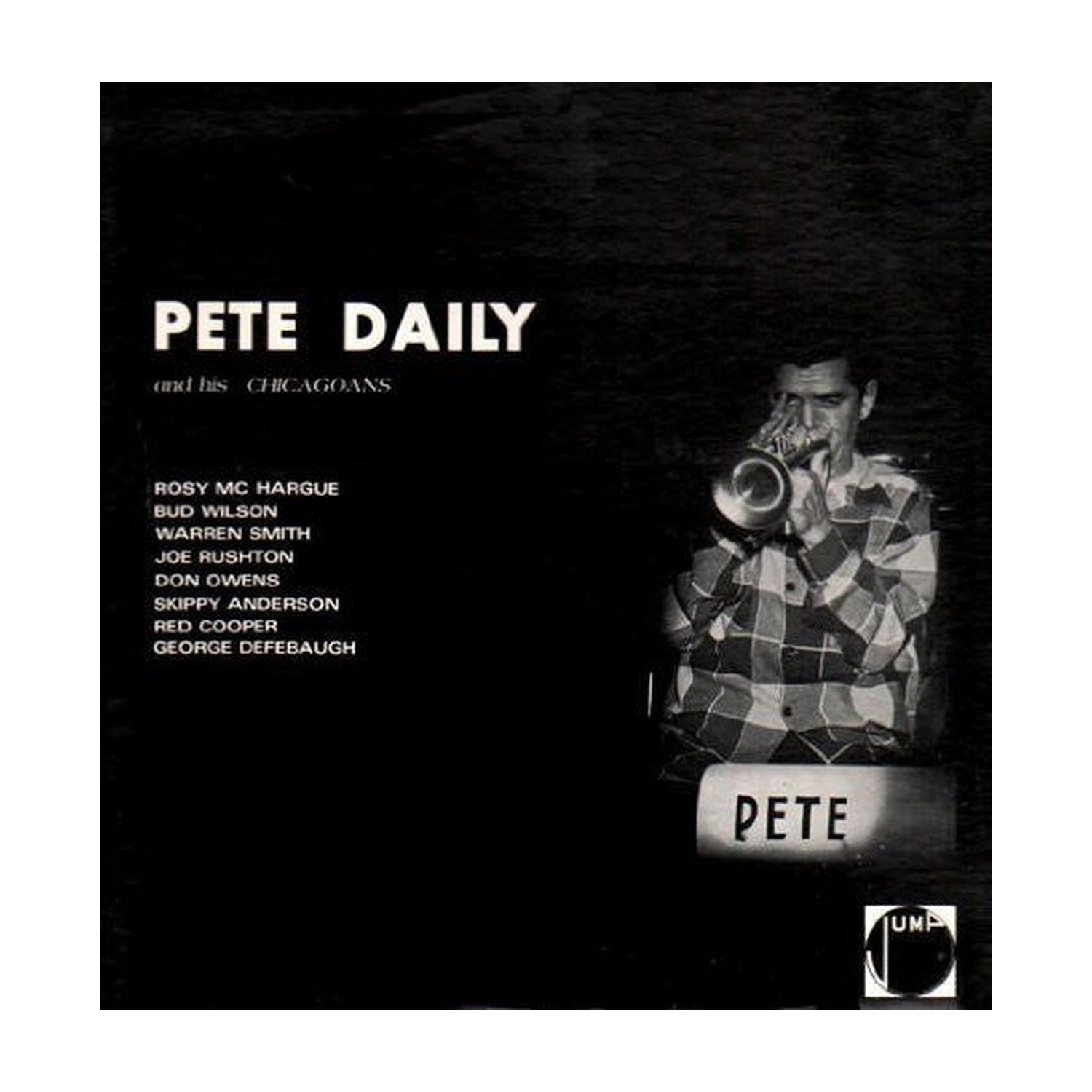 Pete Daily & His Chicagoans - Pete Daily and His Chicagoans