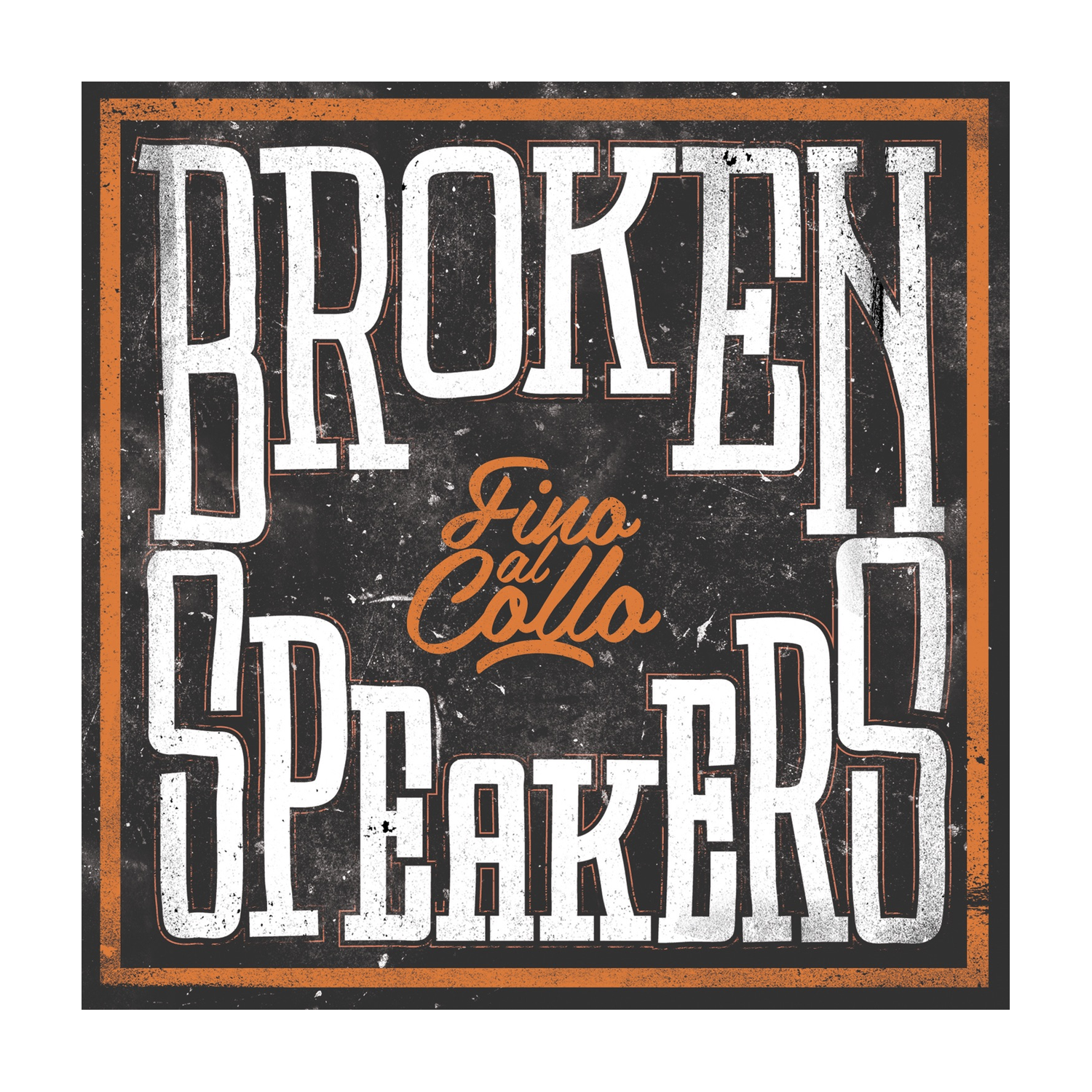 Brokenspeakers - Fino Al Collo 2xLP