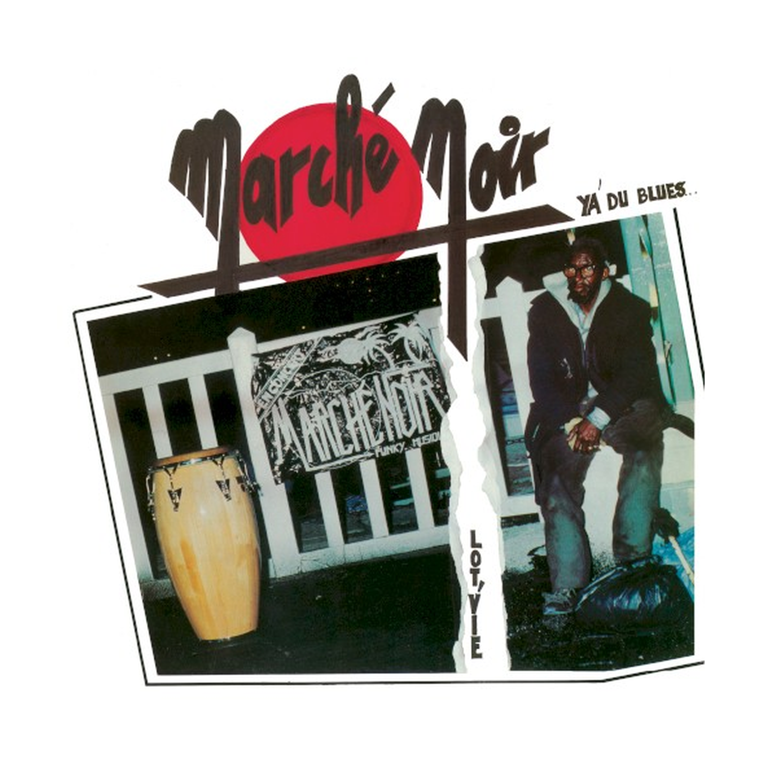 Marche Noir - Lot'Vie / Y'A Du Blues