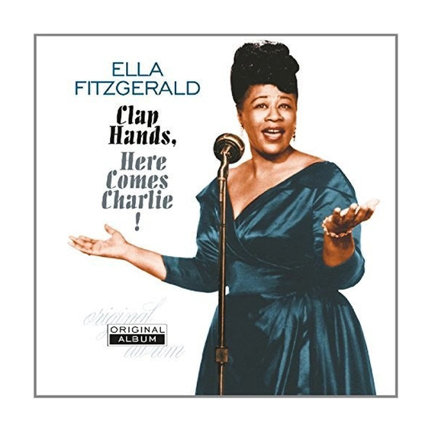 Ella Fitzgerald - Clap Hands Here Comes Charlie