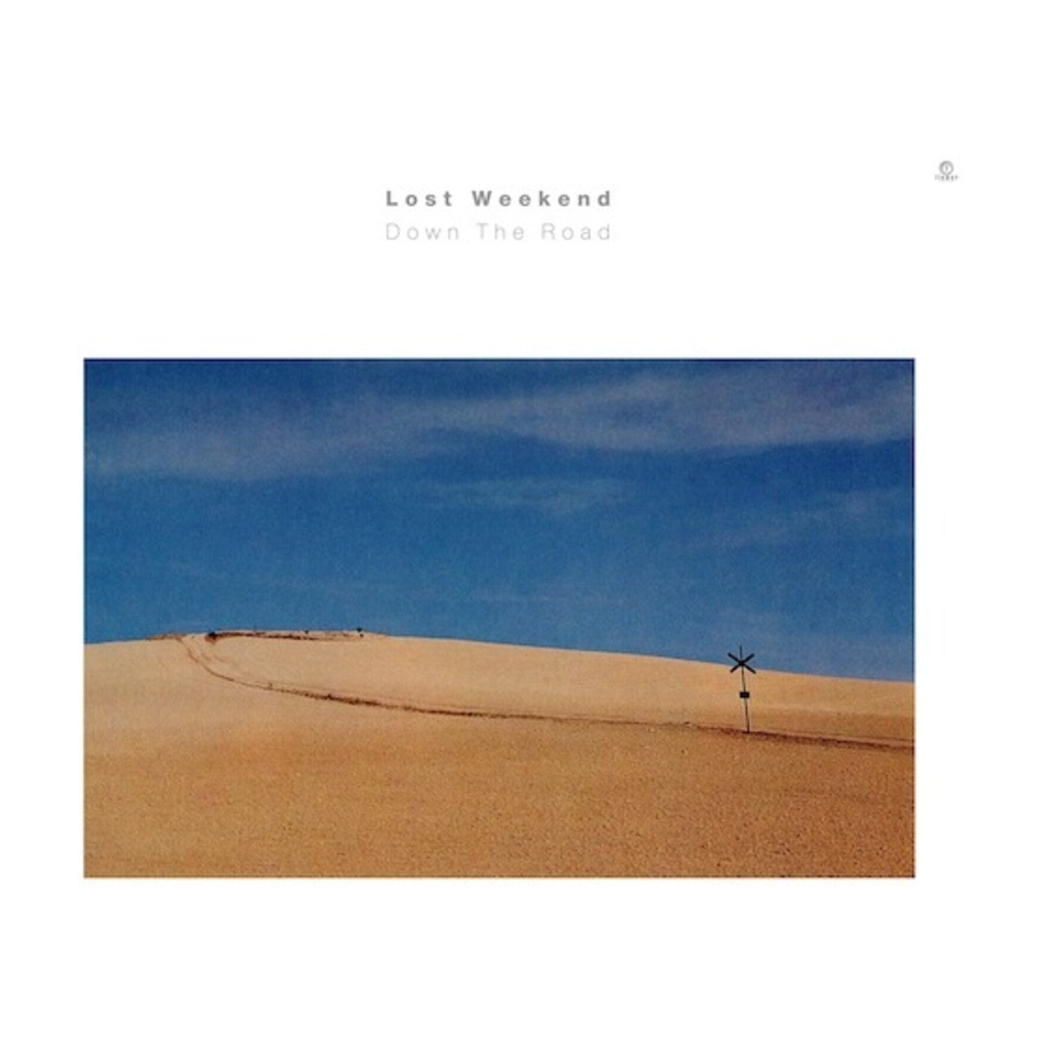 Lost Weekend - Down The Road