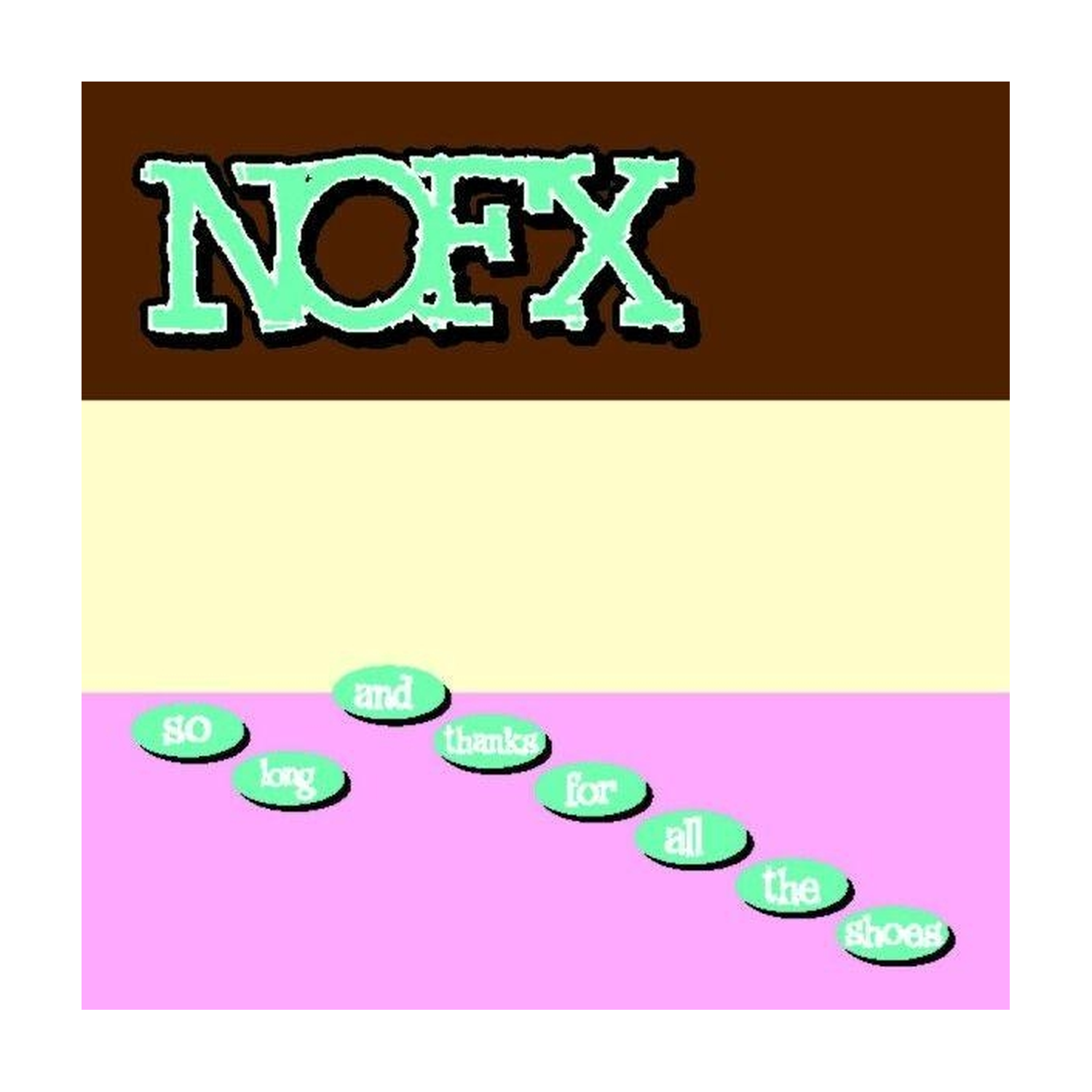 NOFX - So Long & Thanks for All the Shoes