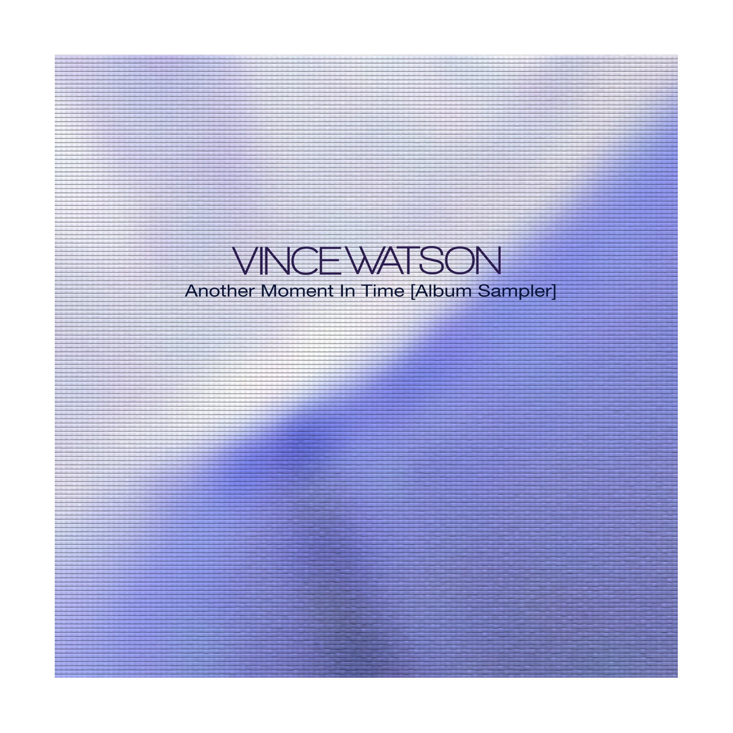 Vince Watson - Another Moment in Time (Album Sampler)