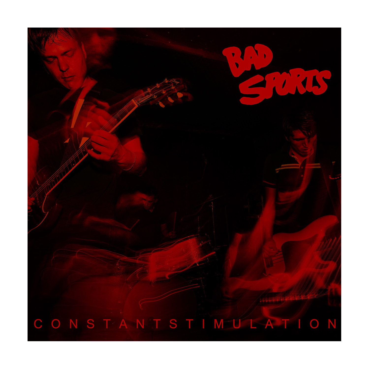 Bad Sports - Constant Stimulation