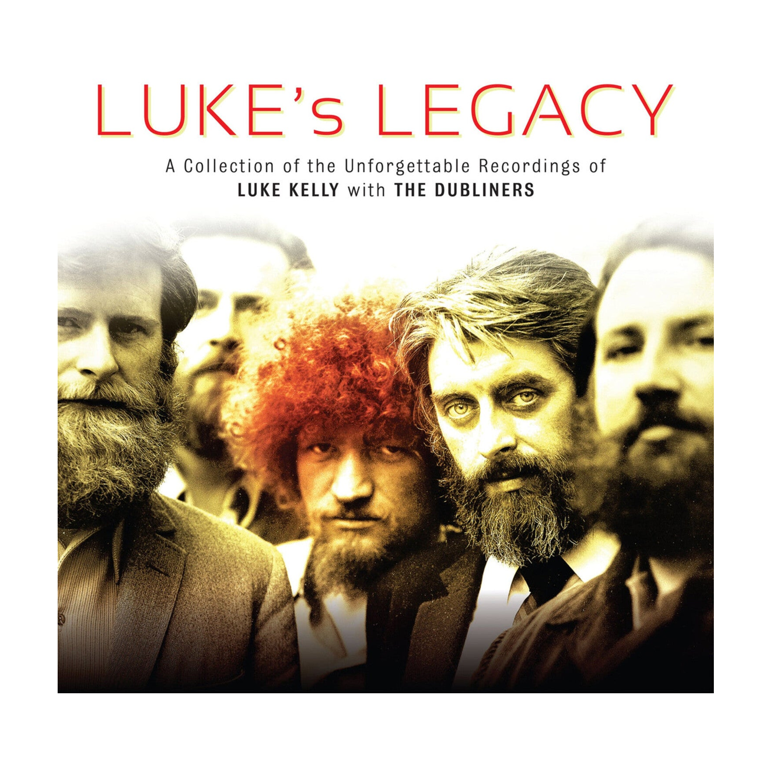 Luke Kelly & the Dubliners - Luke's Legacy