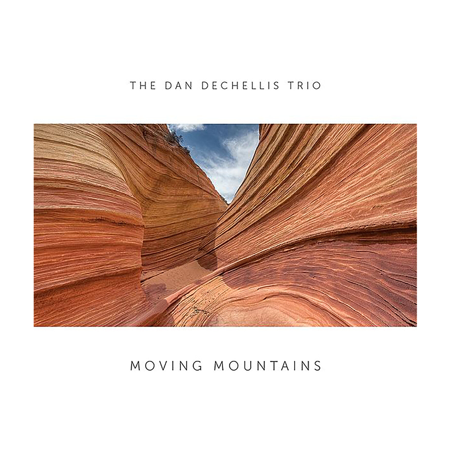 Dan Dechellis Trio - Moving Mountains