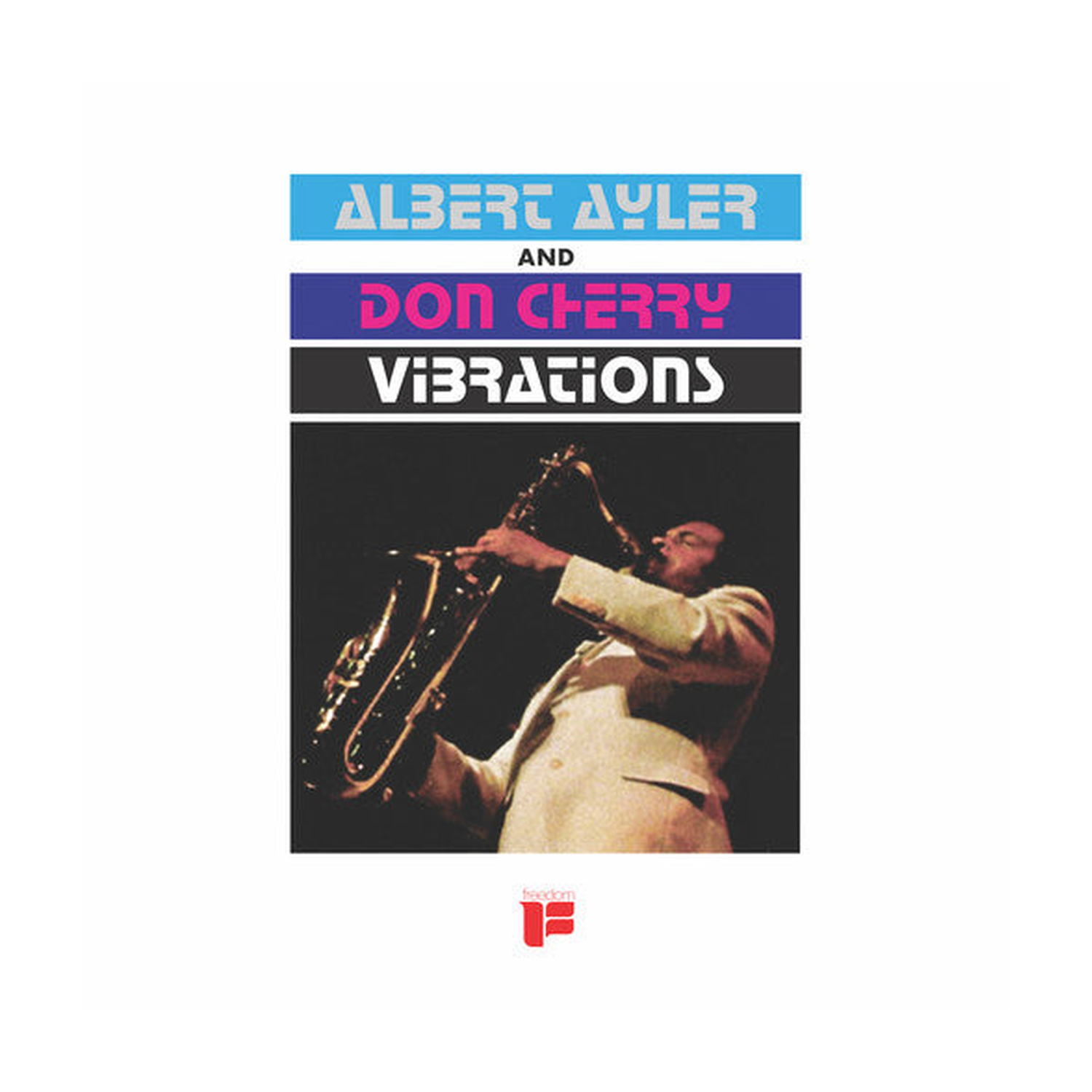 Albert Ayler / Don Cherry - Vibrations