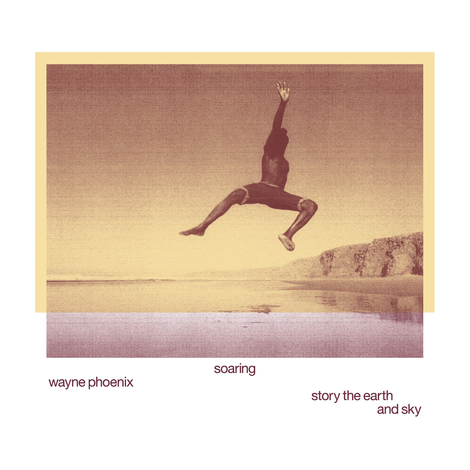 Wayne Phoenix - Soaring Wayne Phoenix Story The Earth And Sky