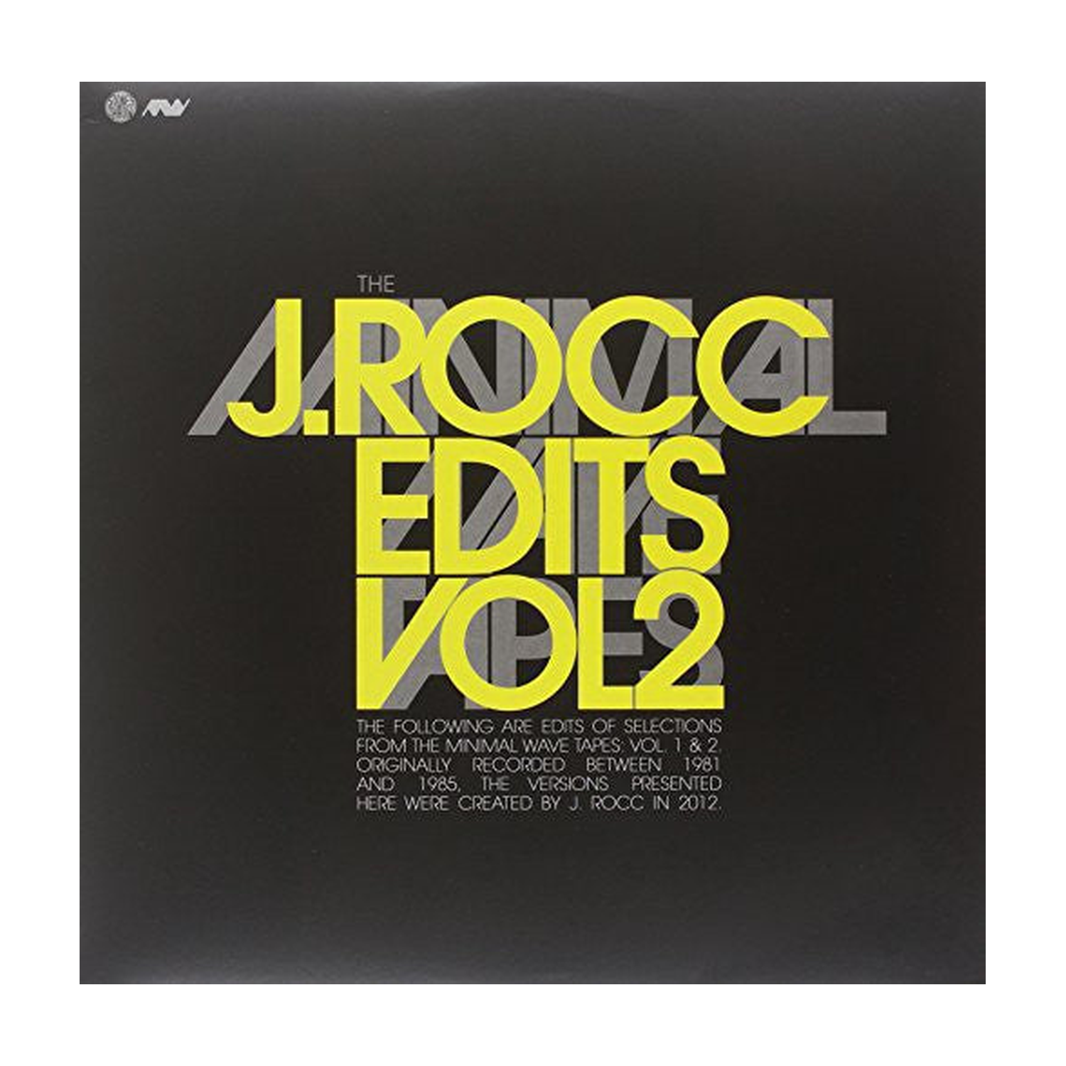 J-Rocc - Minimal Wave Edits, Vol. 2