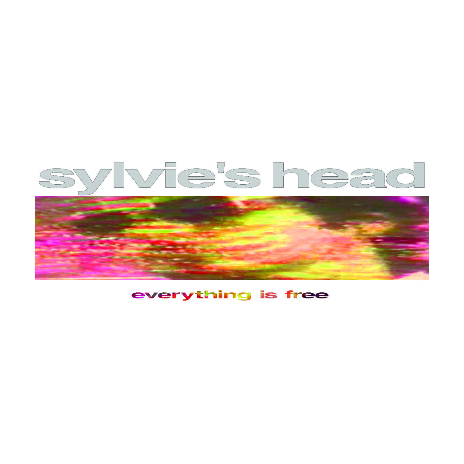 Sylvie's Head - Everything Is Free