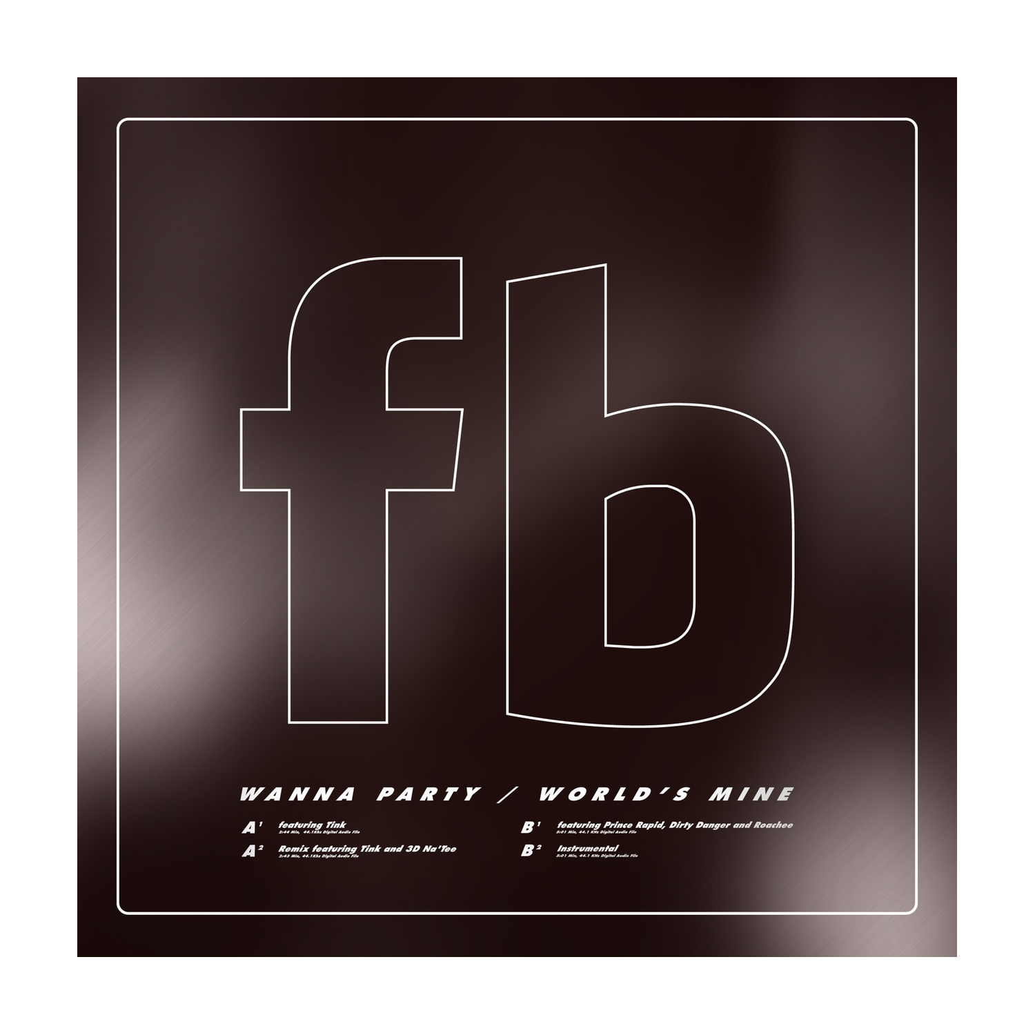 Future Brown - Wanna Party / World's Mine