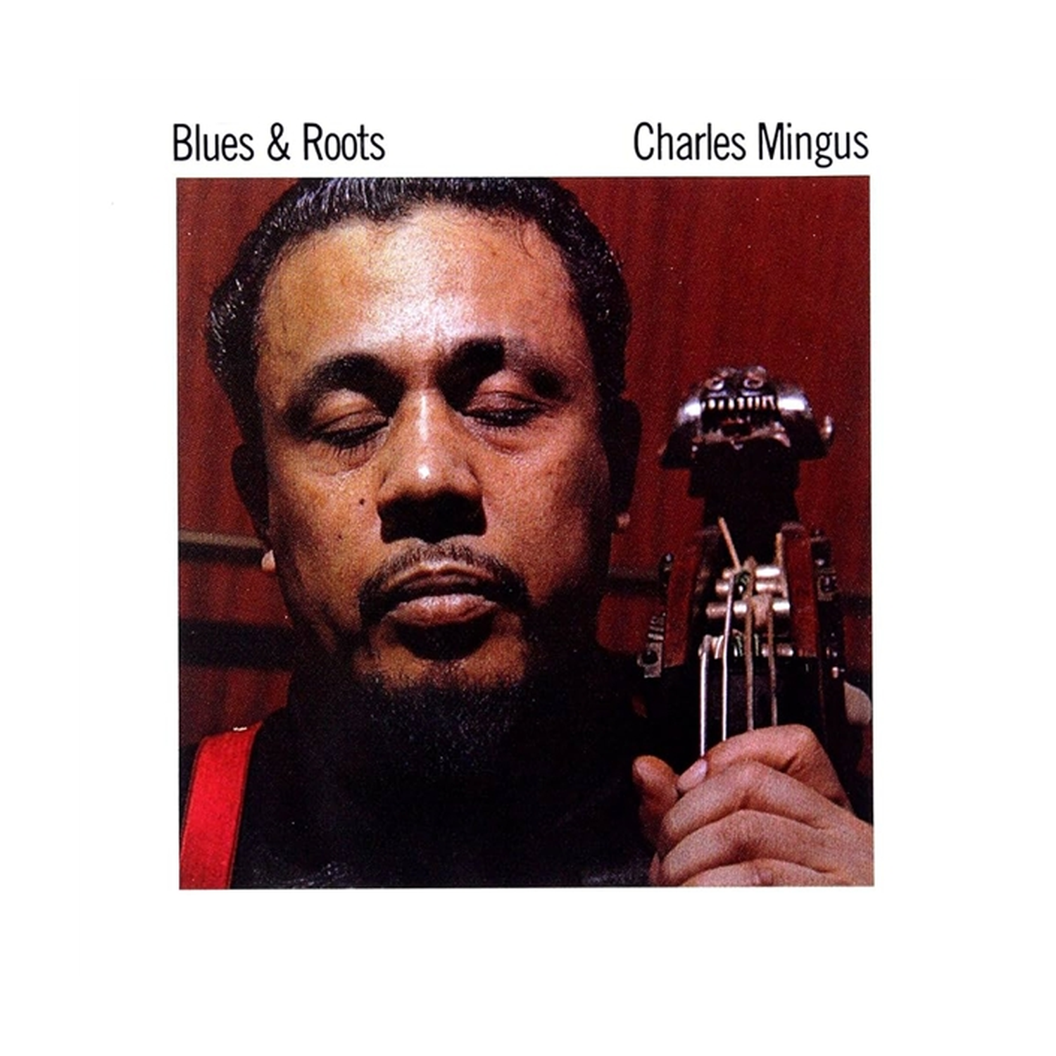 Charles Mingus - Blues & Roots (Limited Edition)