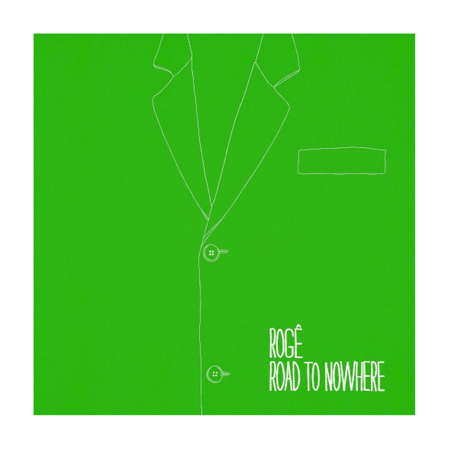 Roge - Road To Nowhere