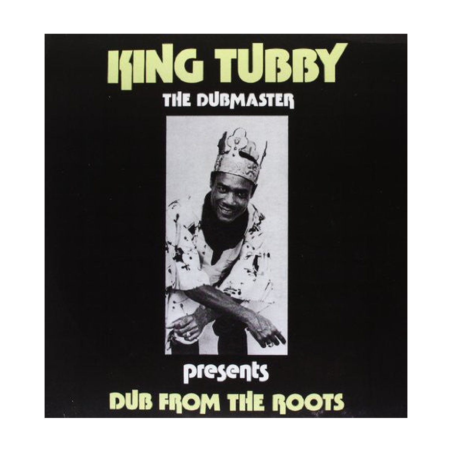 King Tubby - Dub from the Roots