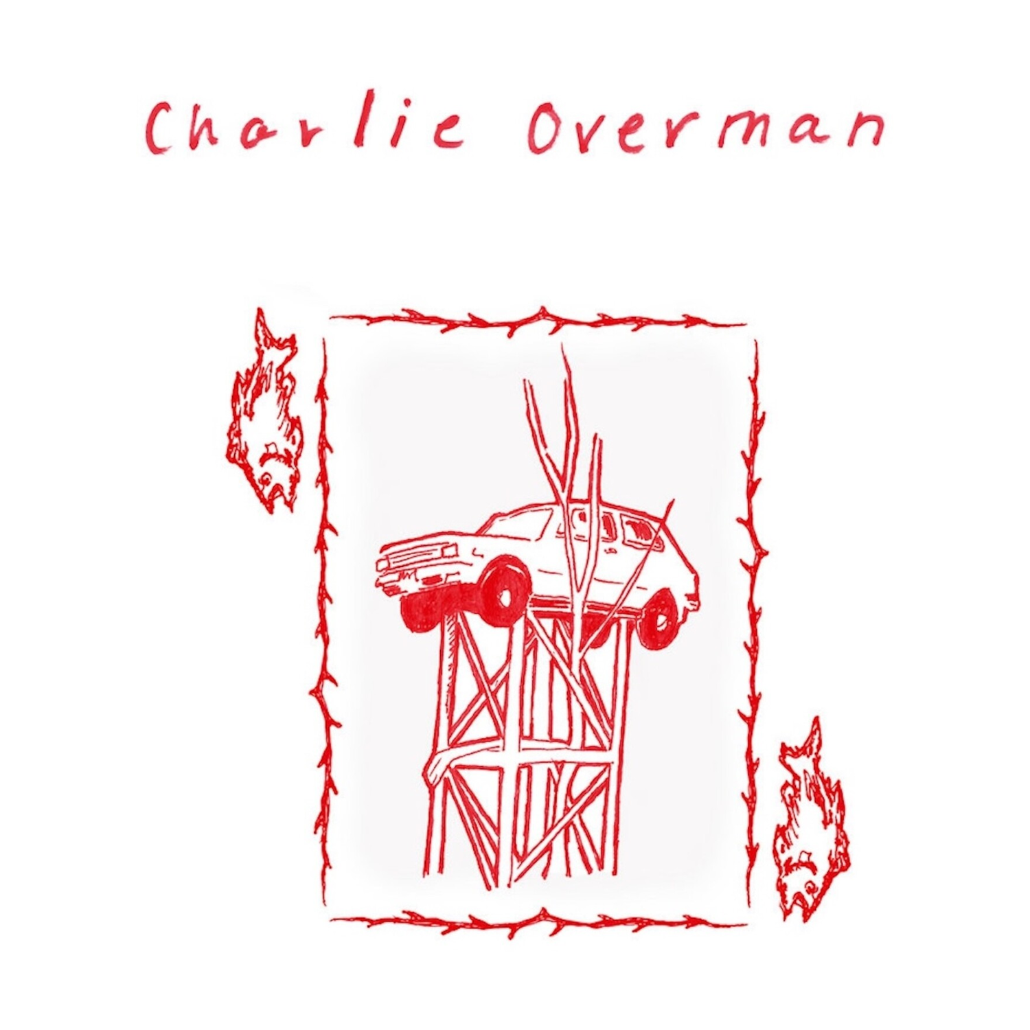 Charlie Overman (Red Vinyl)