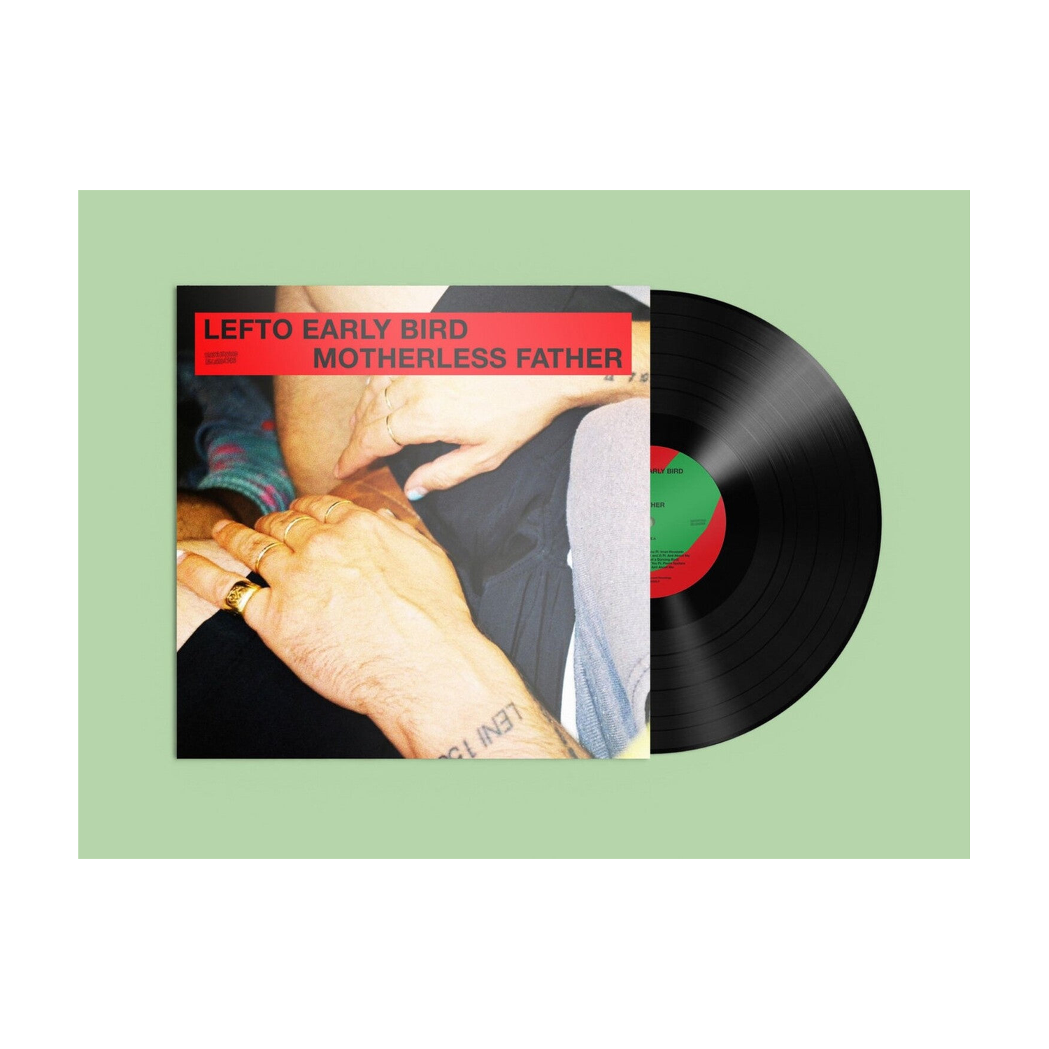 Lefto Early Bird - Motherless Father