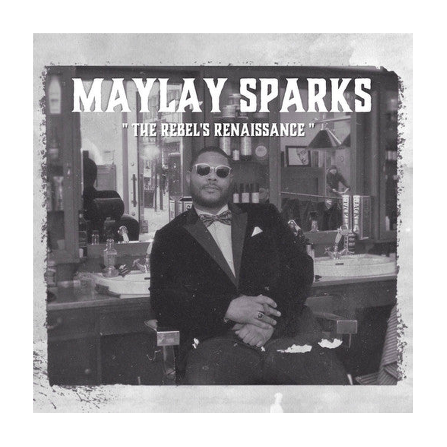 Maylay Sparks - The Rebel's Renaissance (Limited Edition)