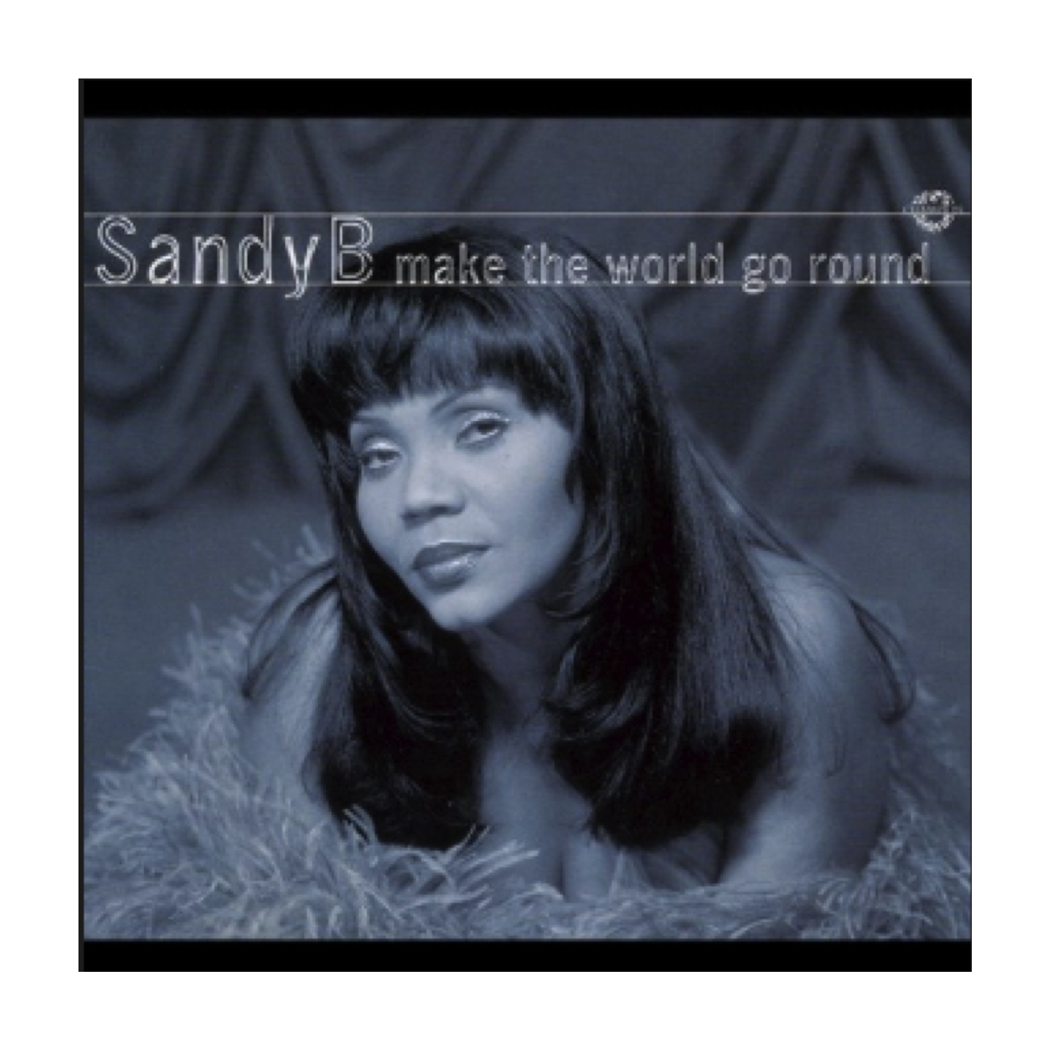 Sandy B - Make The World Go Round