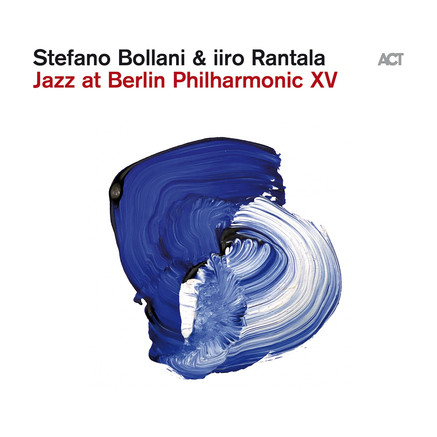 Stefano Bollani / Iiro Rantala - Jazz At Berlin Philharmonic Xv