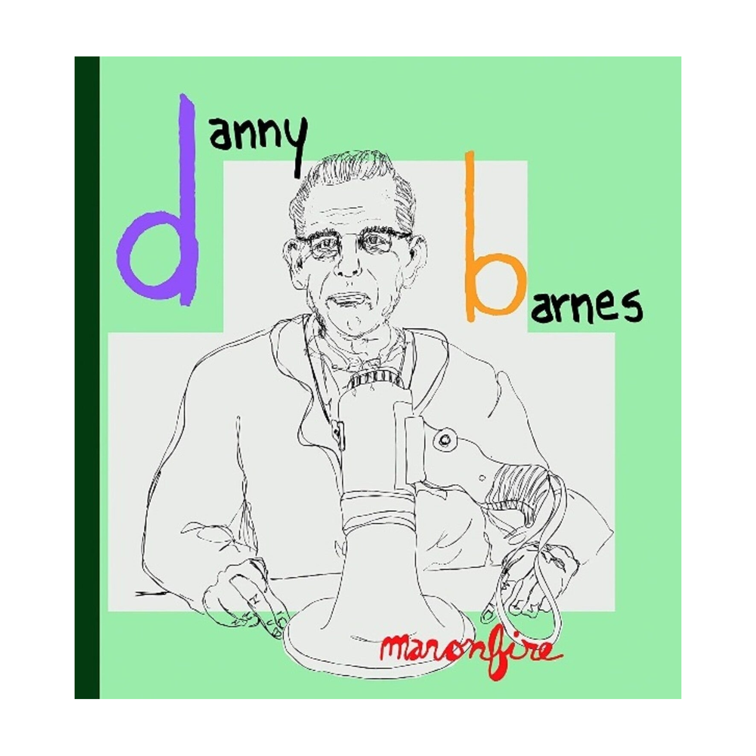 Danny Barnes - Man On Fire (Limited Edition)