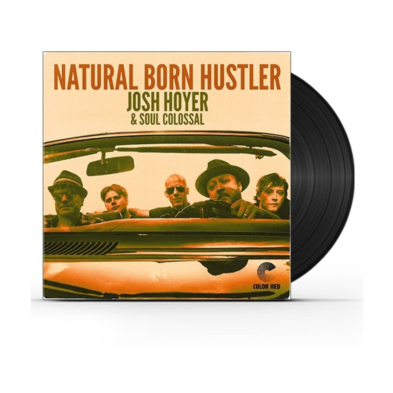 Josh Hoyer / Soul Colossal - Natural Born Hustler