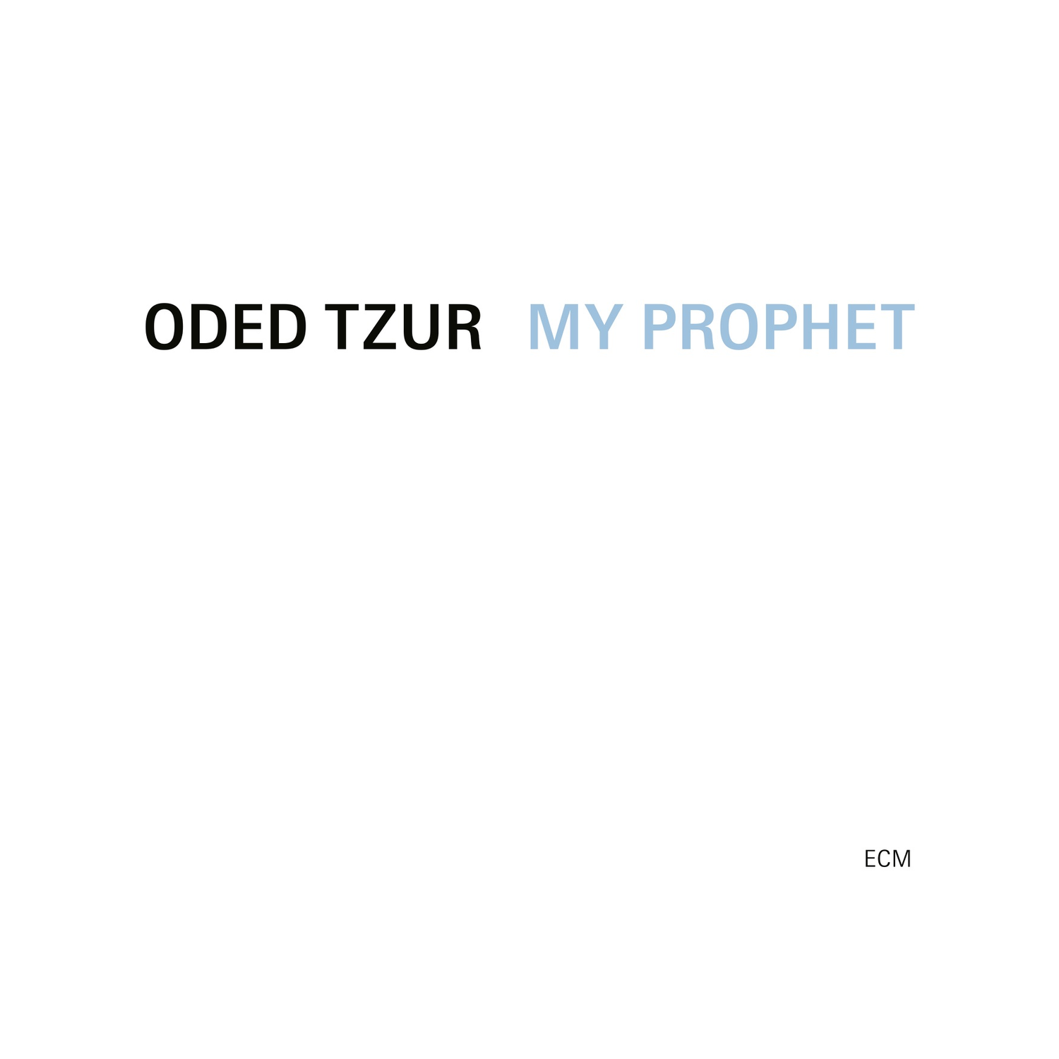 Oded Tzur - My Prophet
