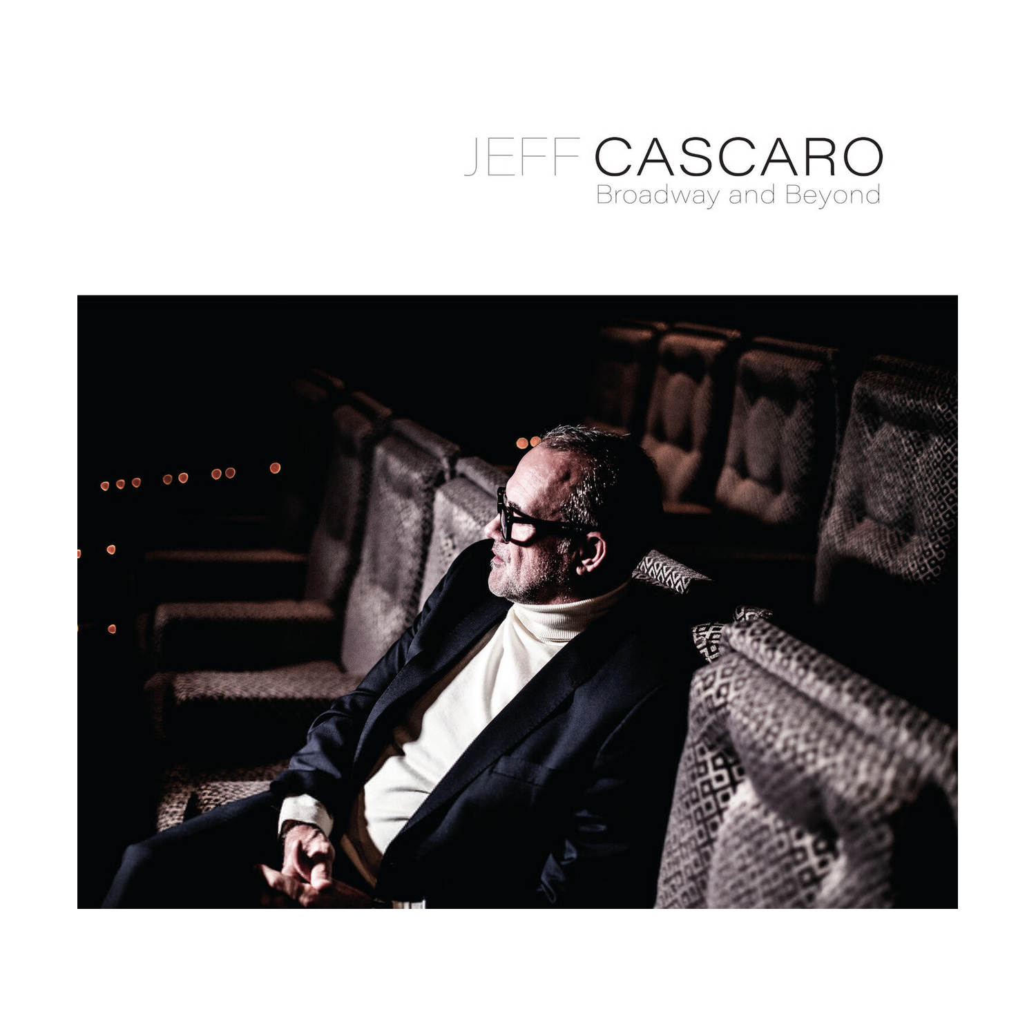 Jeff Cascaro - Broadway and Beyond