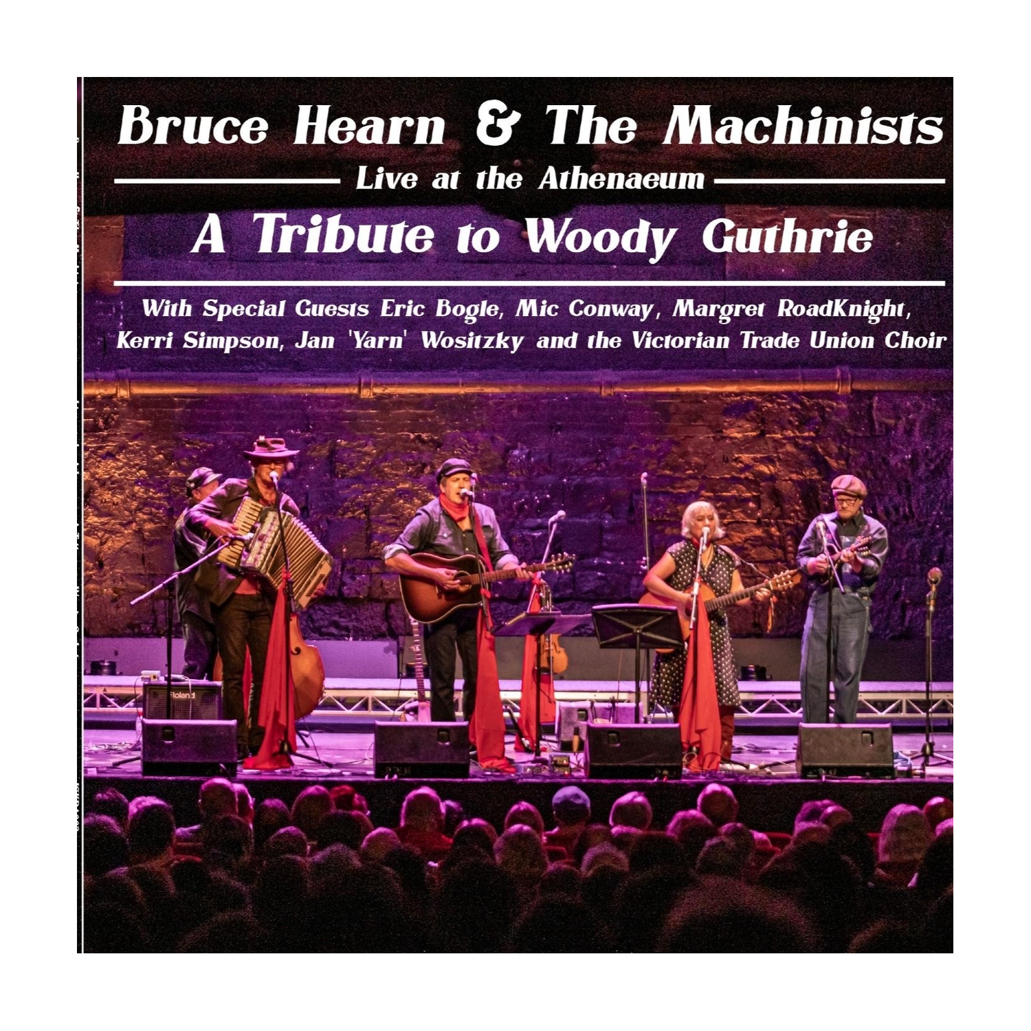 Bruce Hearn & the Machinists - Live At The Athenaeum: A Tribute To Woody Guthrie