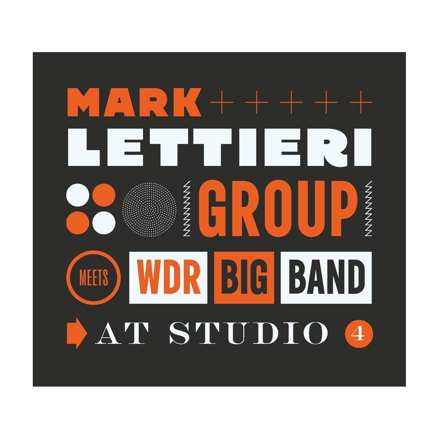 Mark Lettieri & Wdr Big Band - At Studio 4