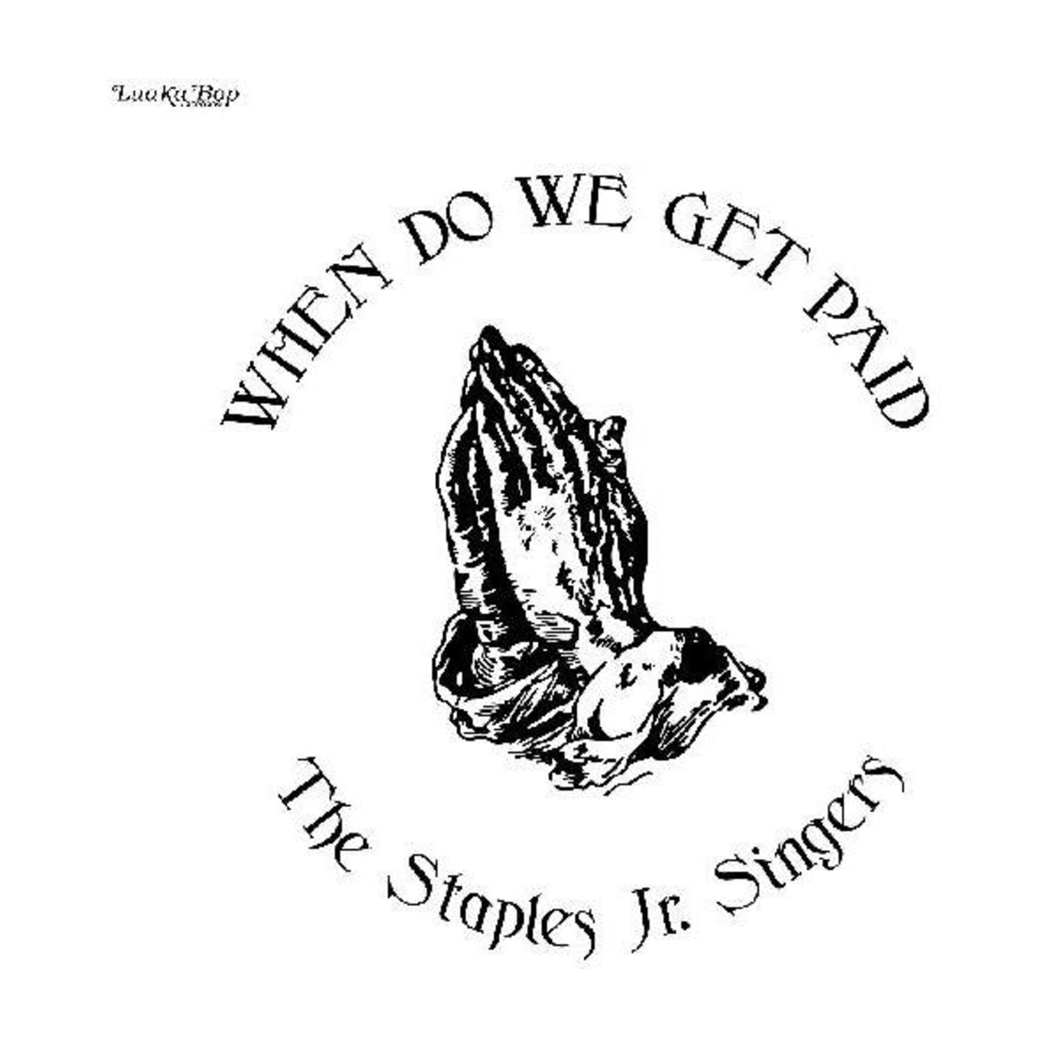 Staples Jr. Singers - When Do We Get Paid