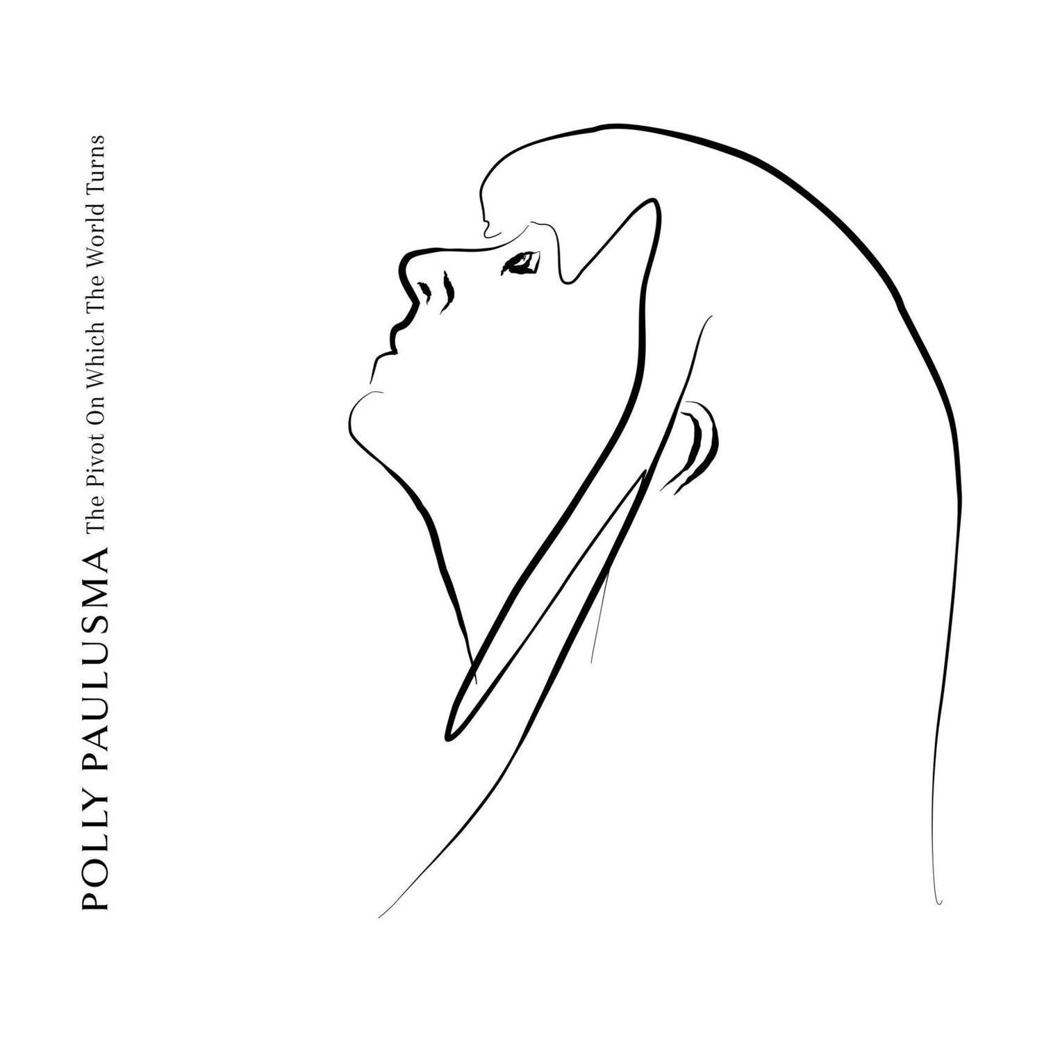 Polly Paulusma - The Pivot On Which The World Turns (White Vinyl)