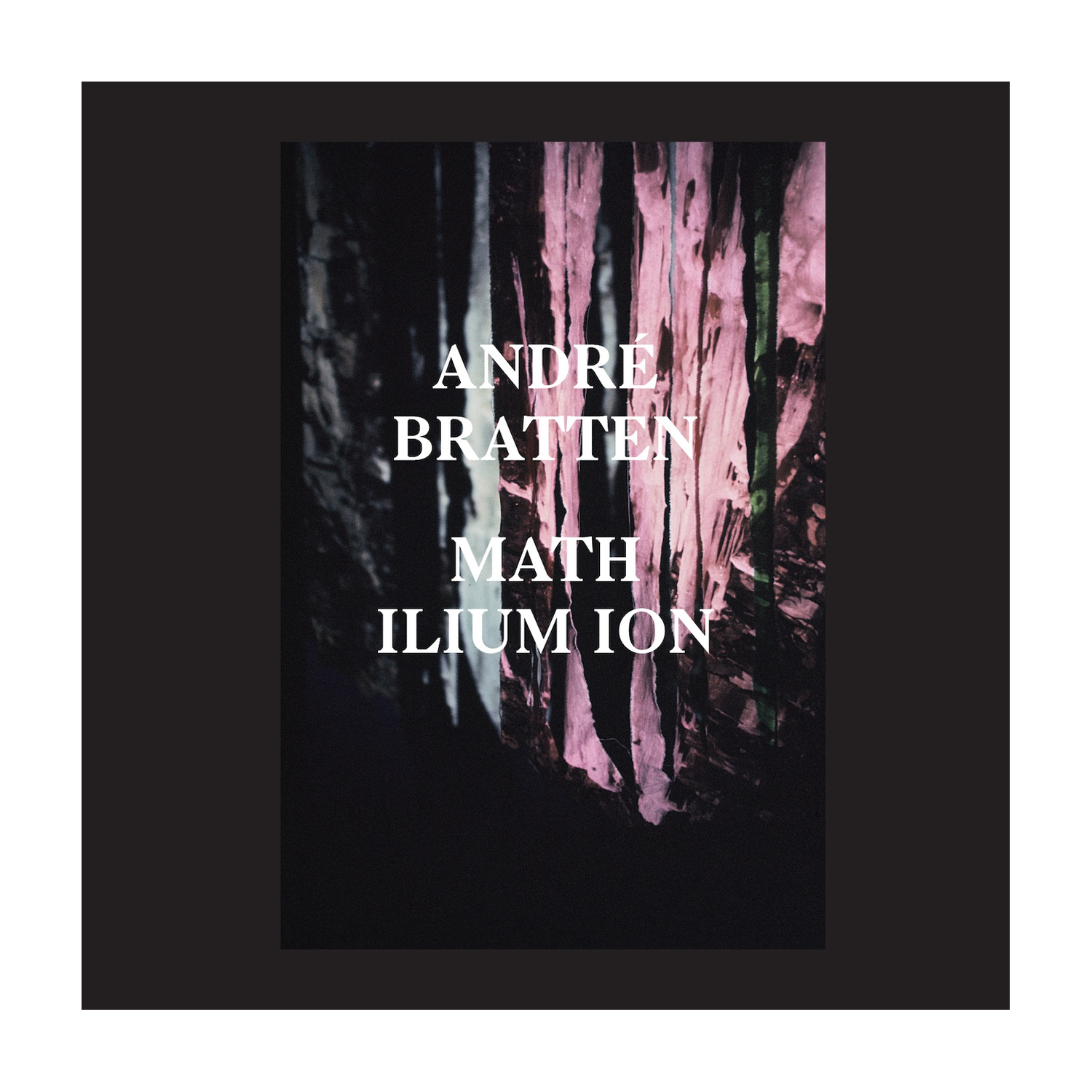 Andre Bratten - Math Ilium Ion