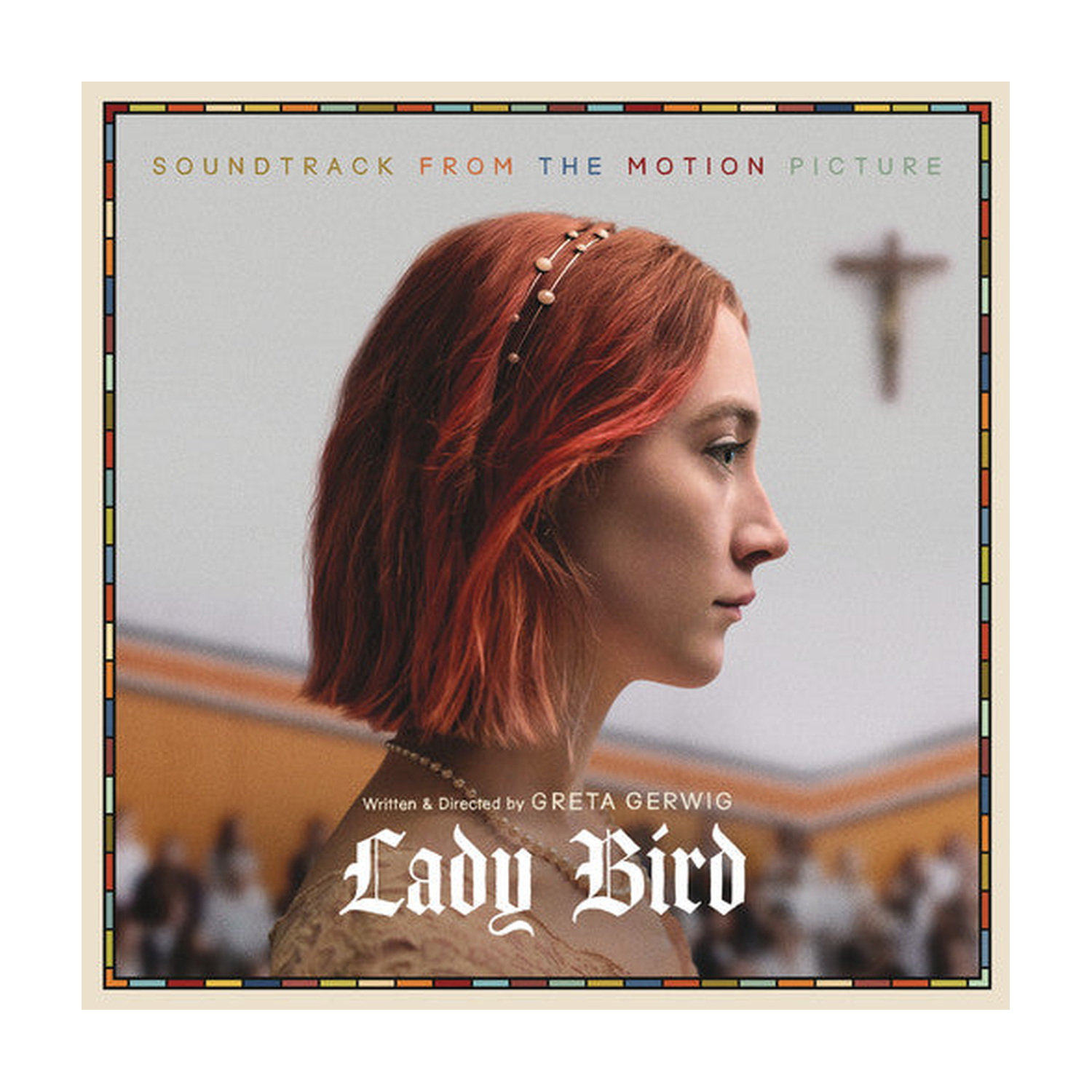 Lady Bird: Soundtrack From Motion Picture / Var - Lady Bird (Soundtrack From the Motion Picture) 2xLP