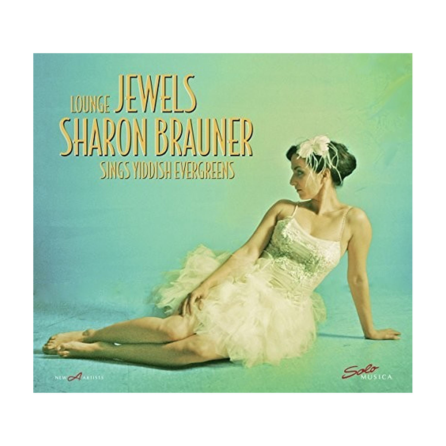 Ivanovici / Warshawsky / Brauner - Lounge Jewels - Sharon Brauner Sings Yiddish Evergreens