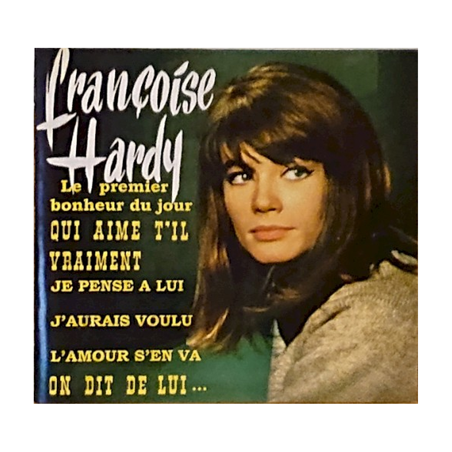 Francoise Hardy - Le Premier Bonheur Du Jour