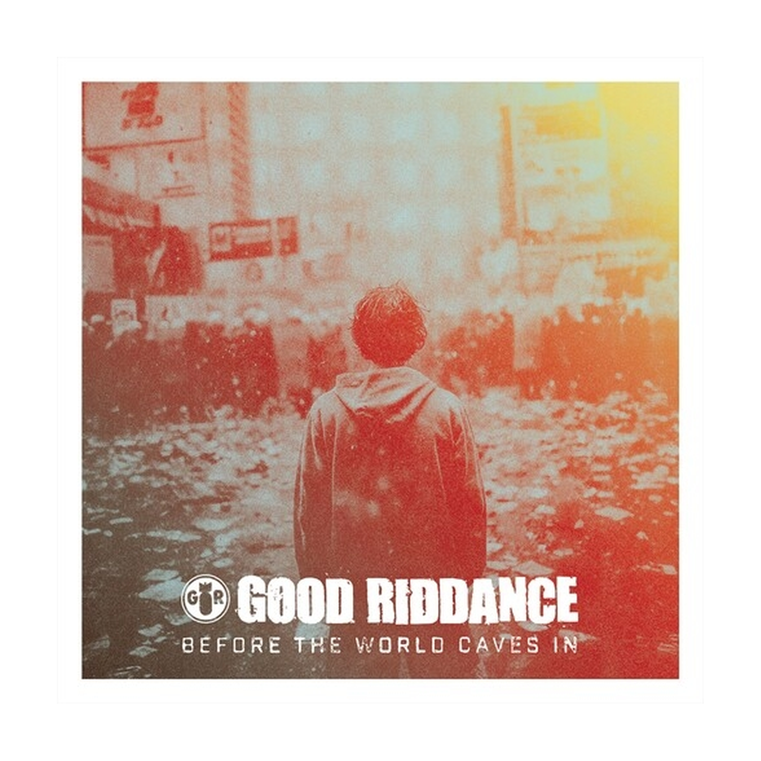 Good Riddance - Before the World Caves in