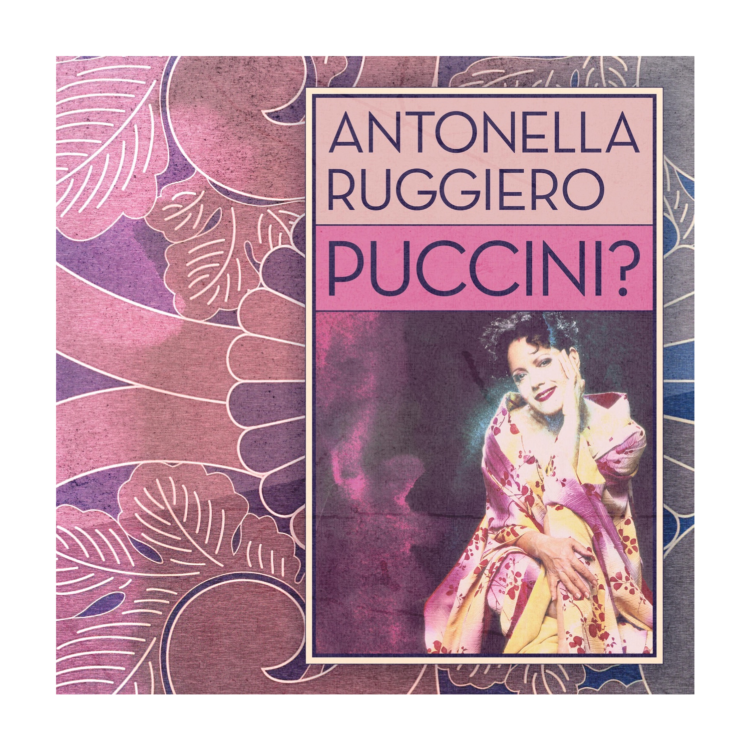 Antonella Ruggiero - Puccini