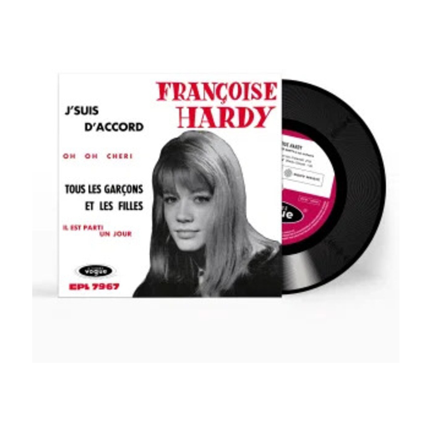 Francoise Hardy - J'suis D'accord / Tous Les Garcons Et Les Filles De Mon Age