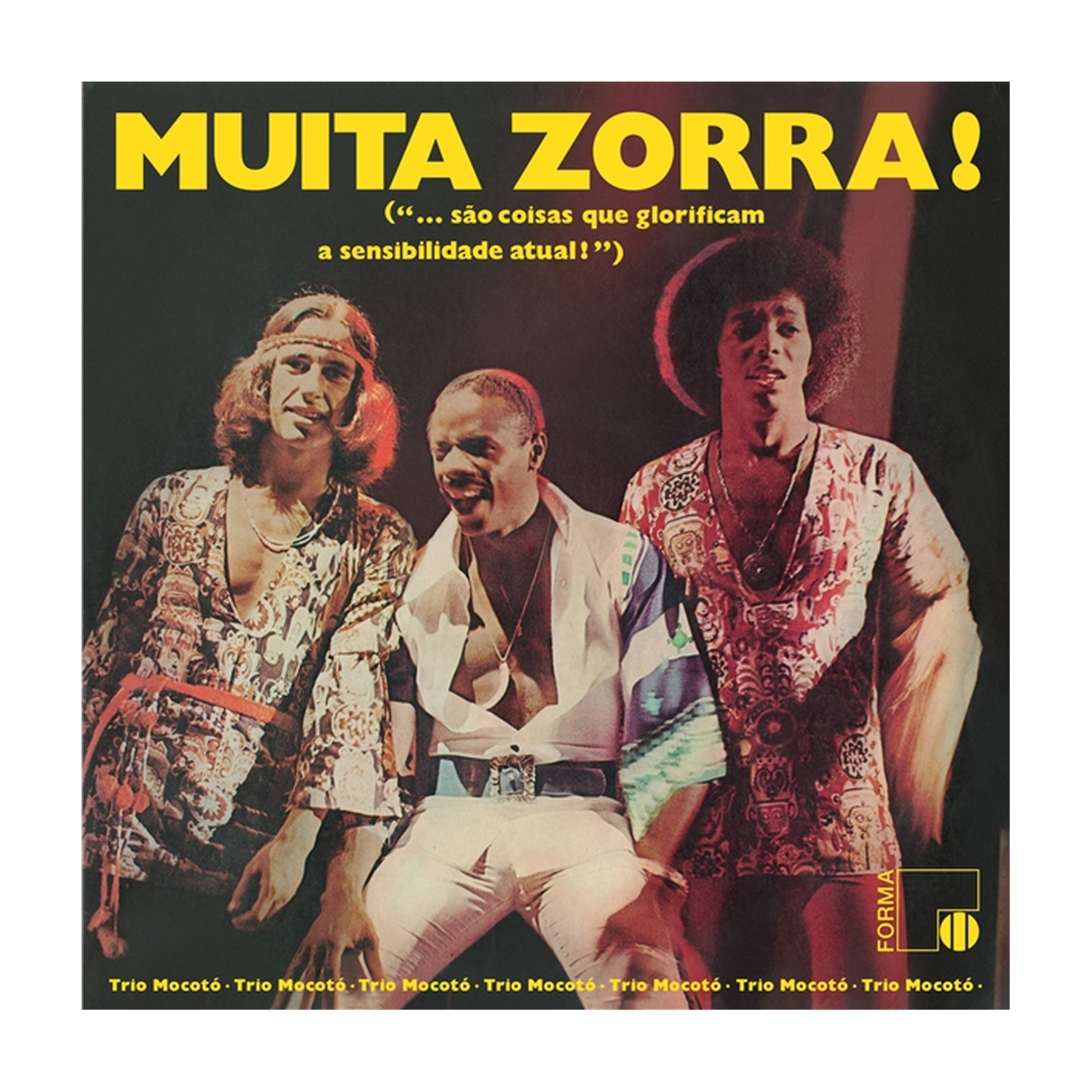 Trio Mocoto - Muita Zorra!