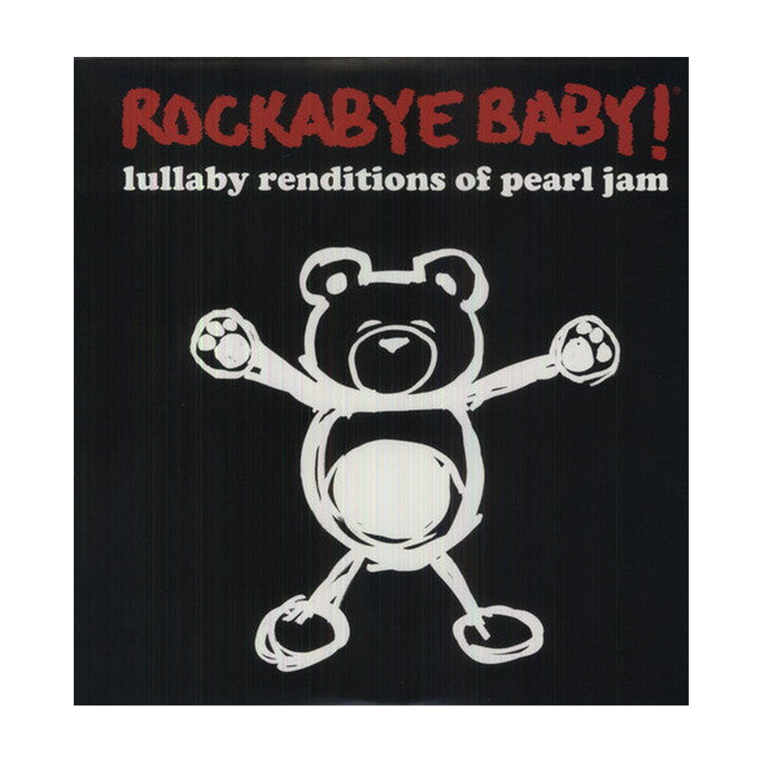 Rockabye Baby! - Lullaby Renditions of Pearl Jam