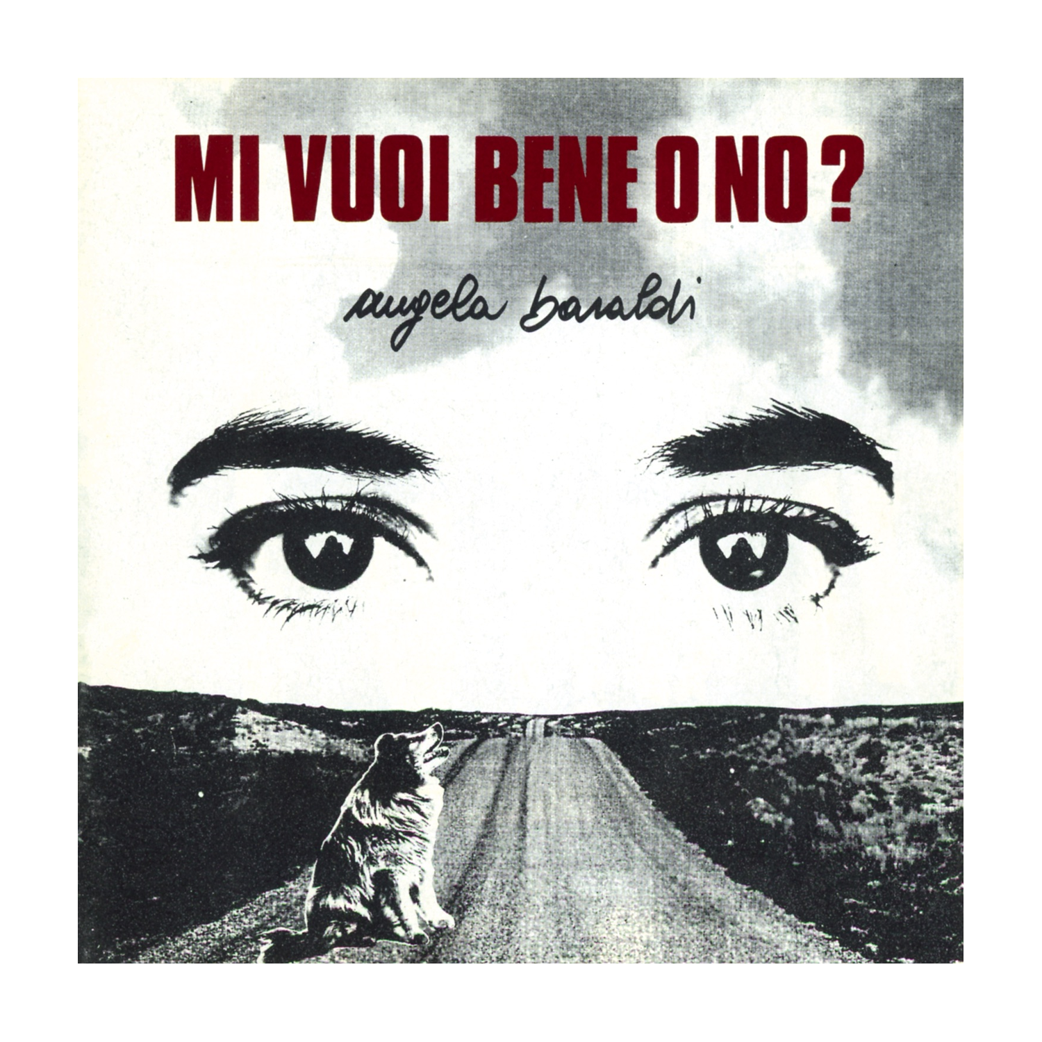 Angela Baraldi - Mi Vuoi Bene No - 180