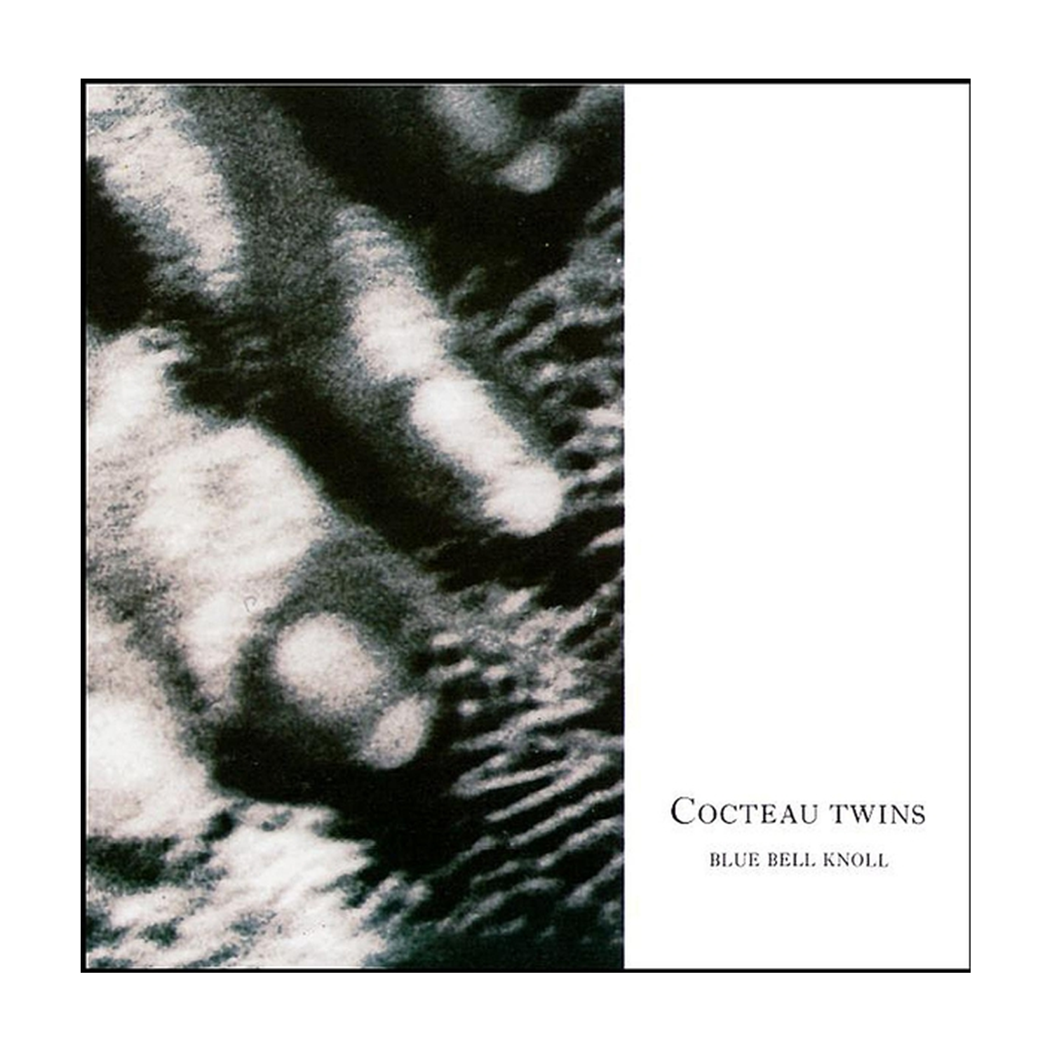 Cocteau Twins - Blue Bell Knoll