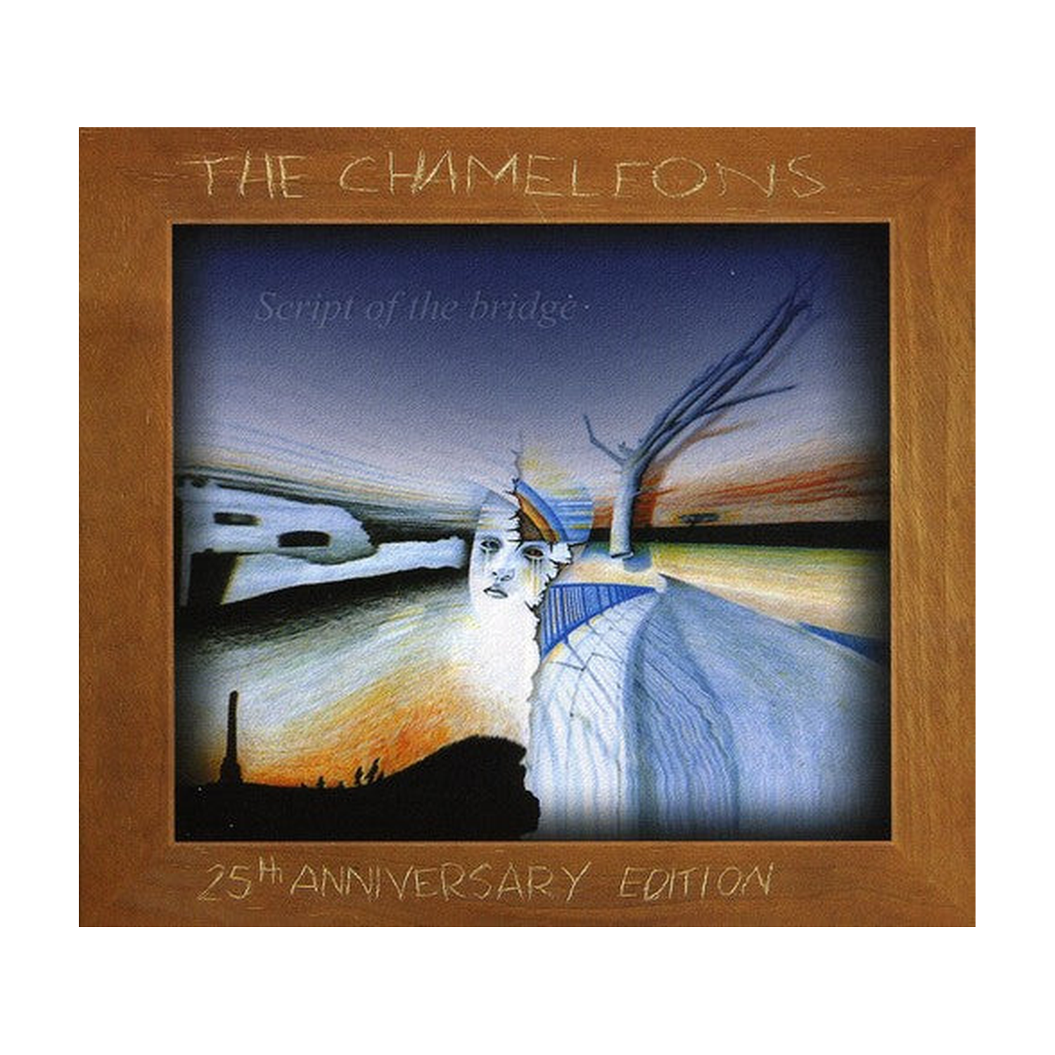 Chameleons - Script of a Bridge 25th Anniversary Edition (CD)