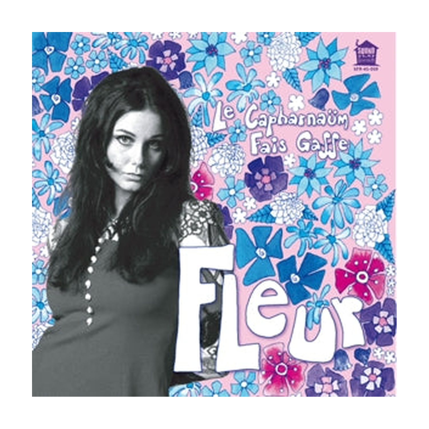 Fleur - LE Capharnaum — 7" vinyl album cover