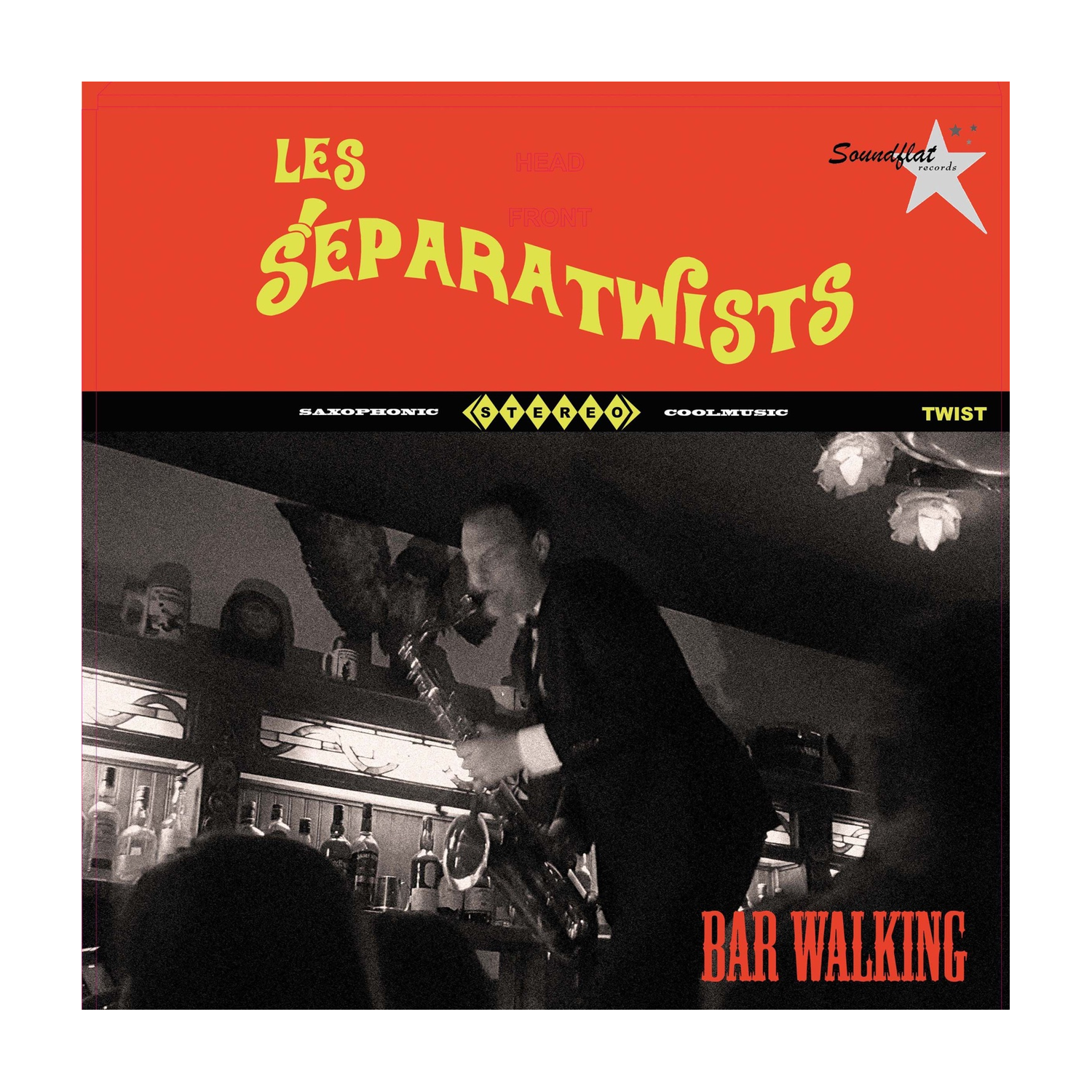 Les Separatwists - Bar Walking
