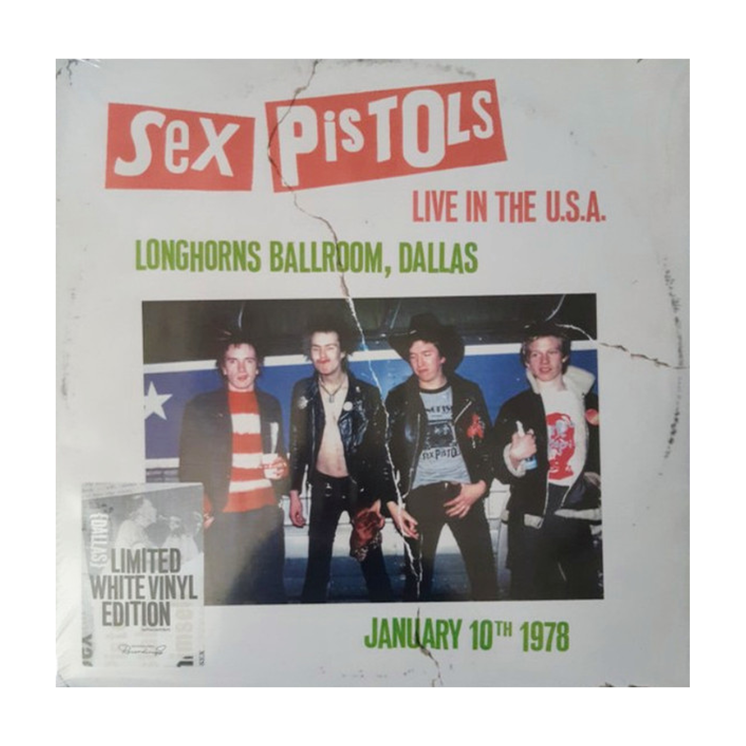 Sex Pistols - Live in the U.S.A. 1978 - Longhorns Ballroom, Dallas (White Vinyl)