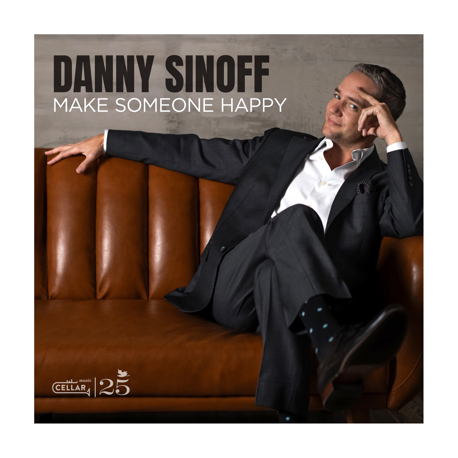 Danny Sinoff - Make Someone Happy (CD) — CD album cover