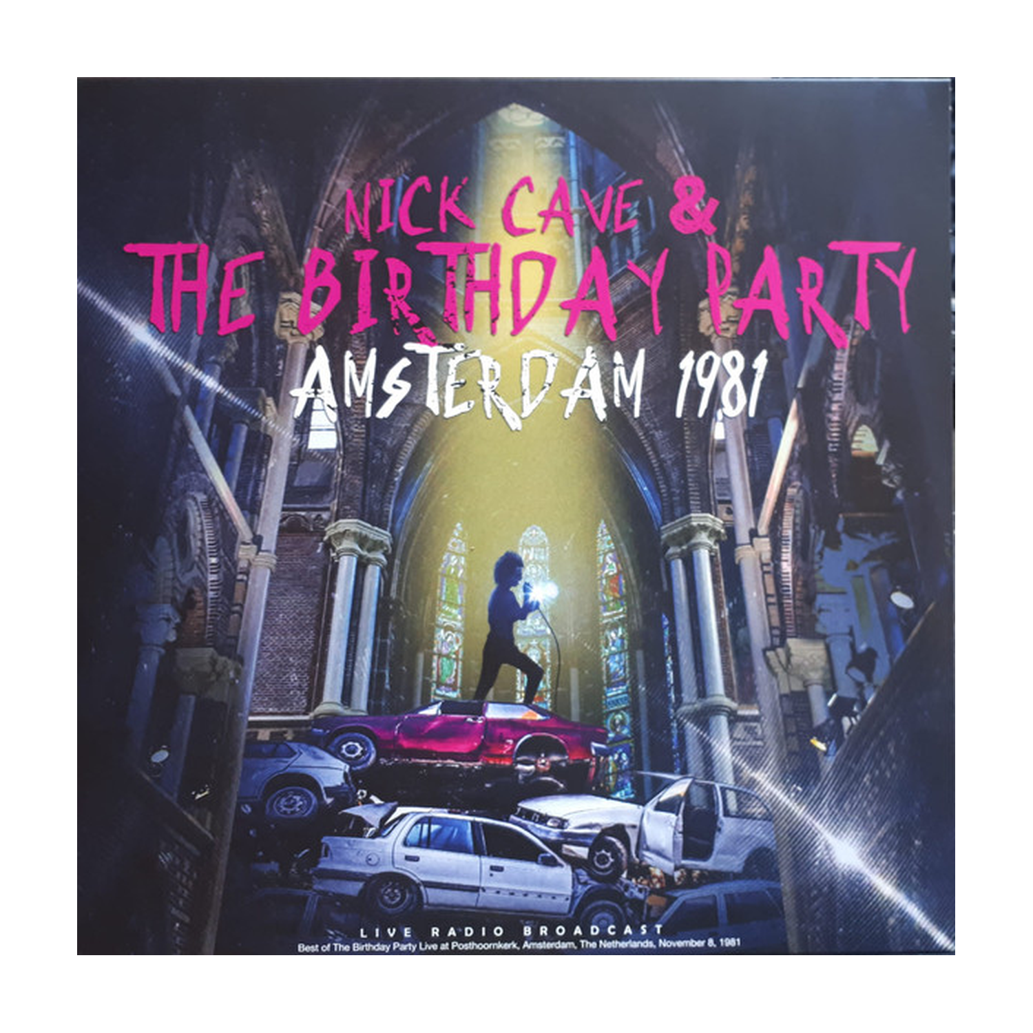 Nick Cave & the Birthday Party - Amsterdam 1981